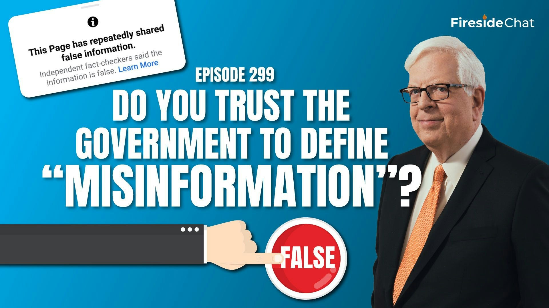 Ep. 299 — Do You Trust the Government to Define "Misinformation"?