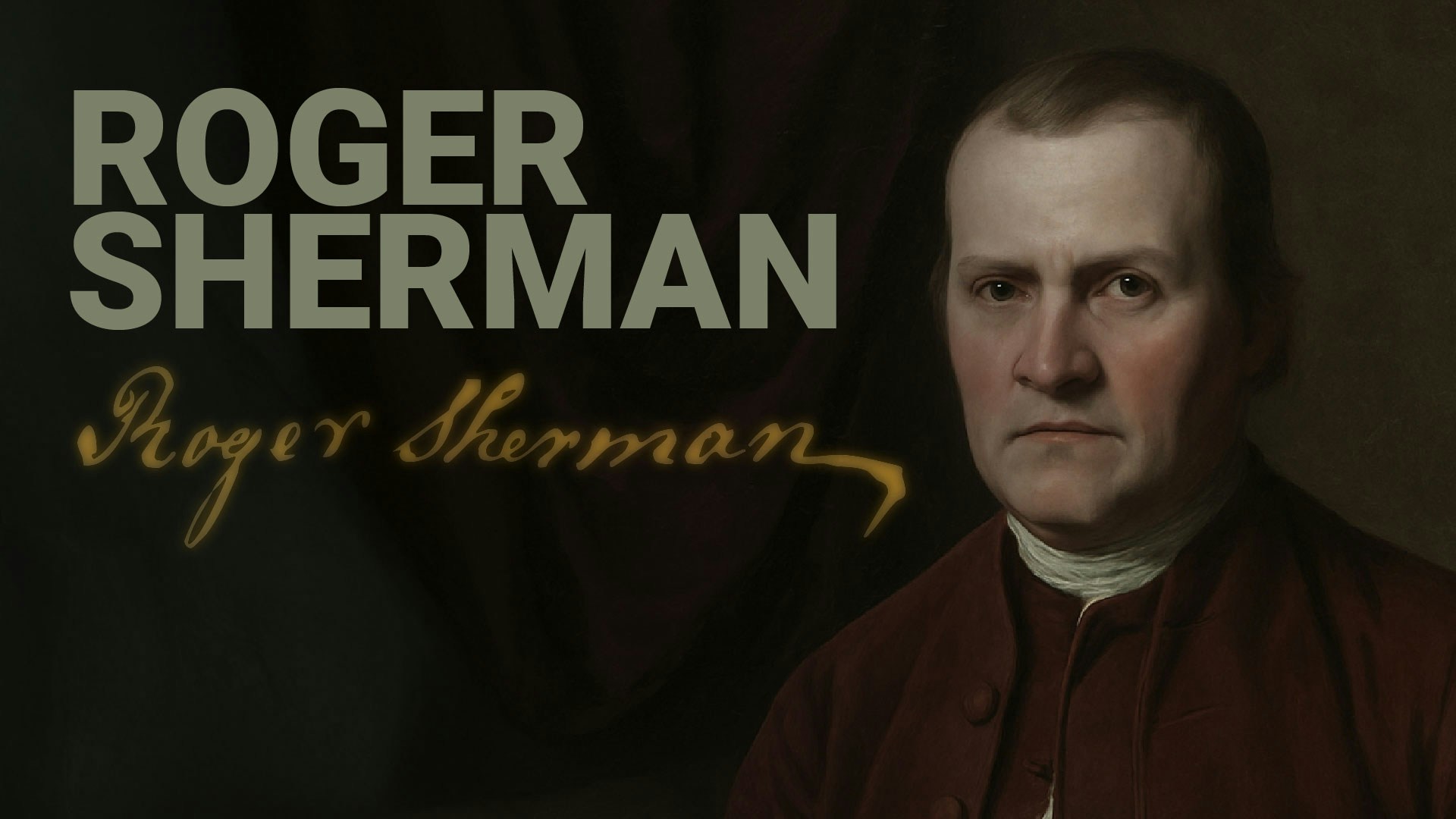 Road to Liberty: Roger Sherman