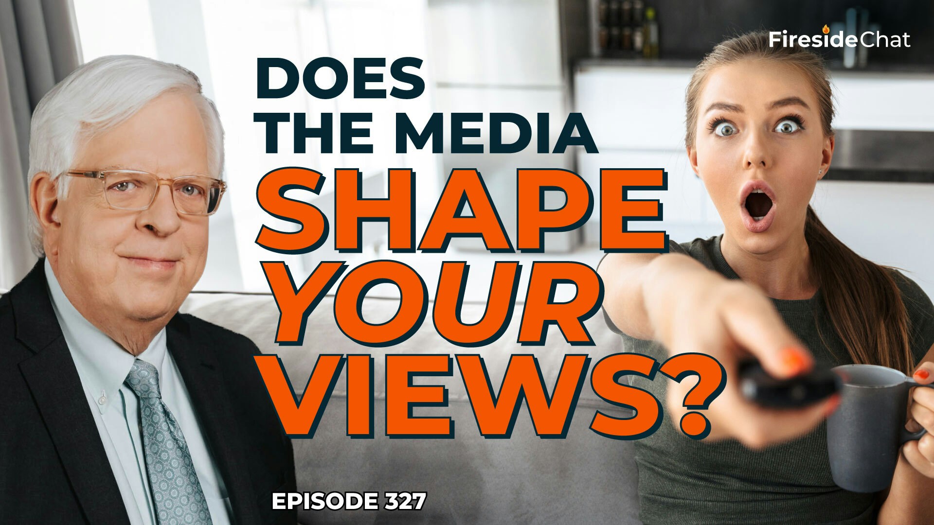 Ep. 327 — Does the Media Shape Your Views?