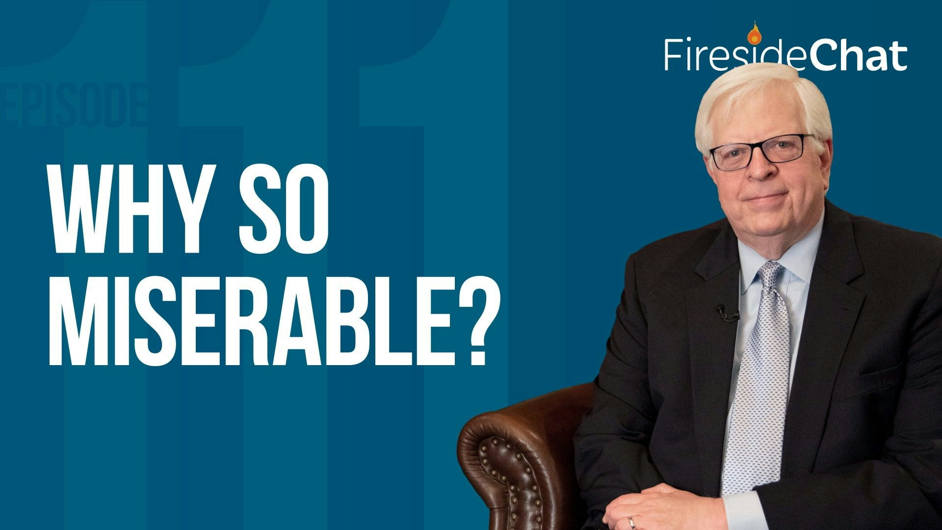 Ep. 111 — Why So Miserable?