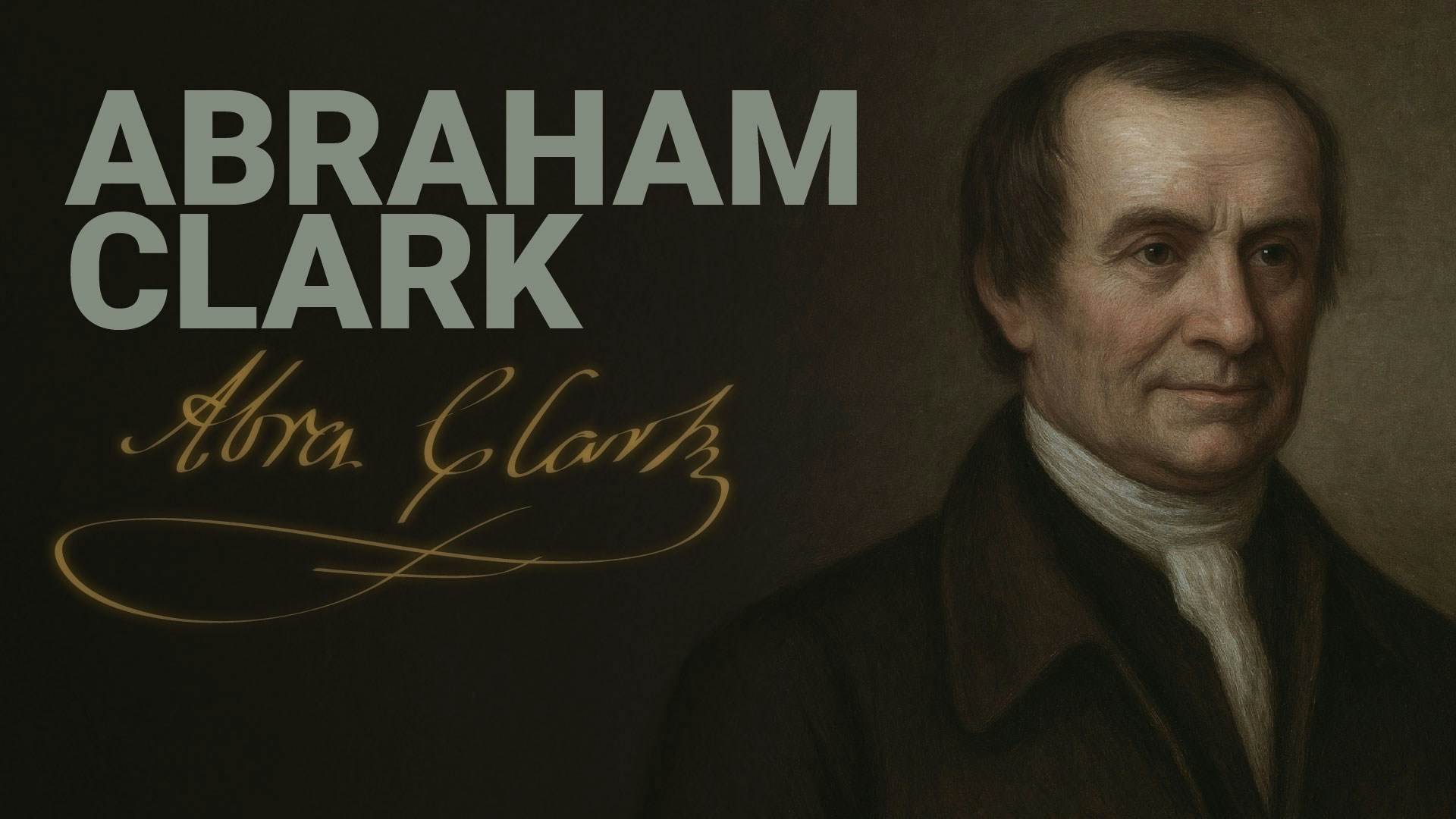 Road to Liberty: Abraham Clark