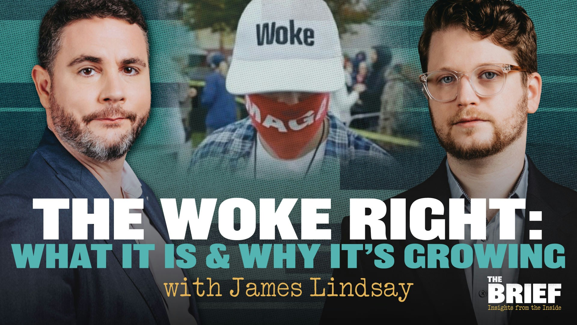 The Woke Right: What It is and Why It’s Growing (with James Lindsay)