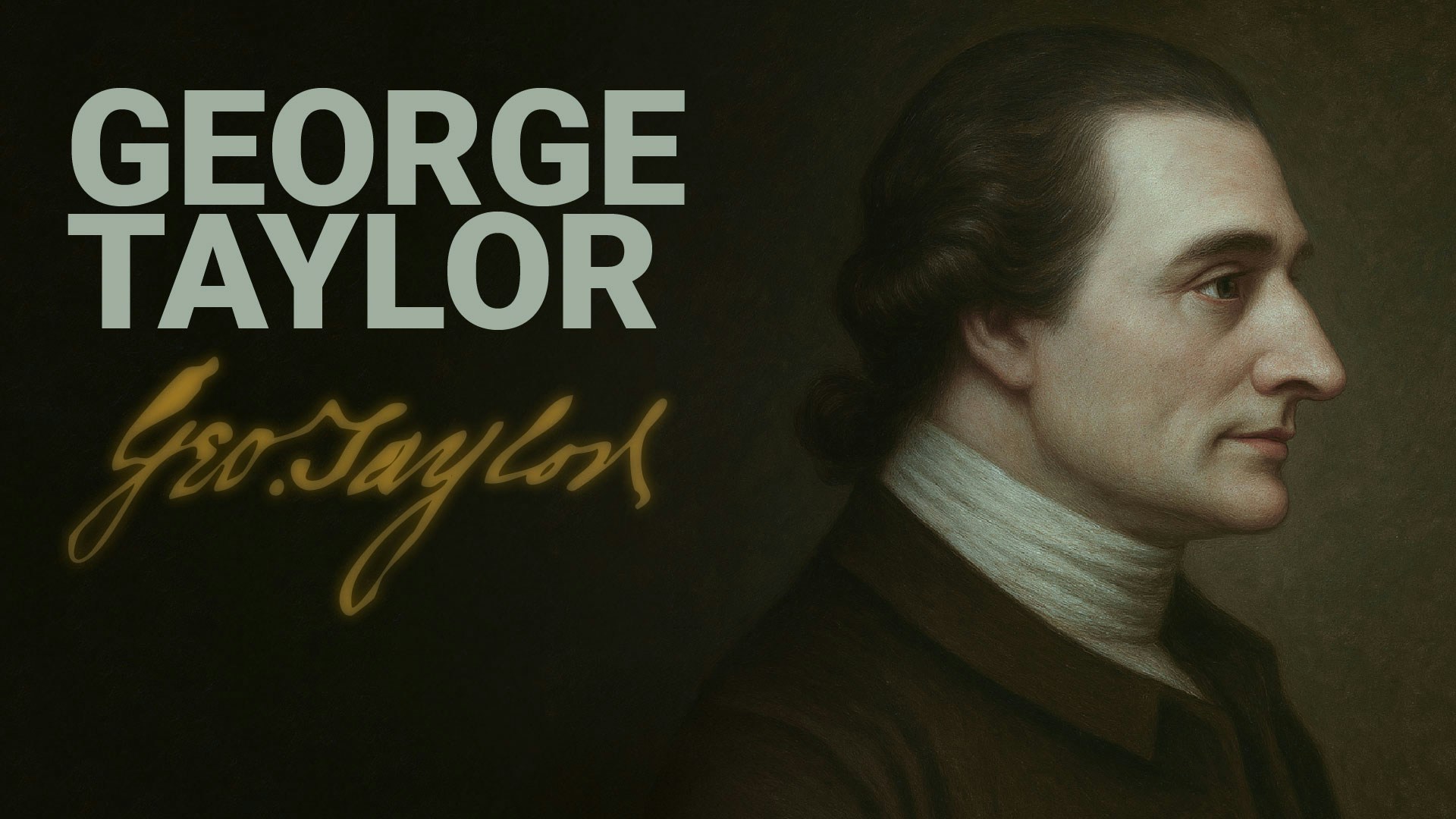 Road to Liberty: George Taylor