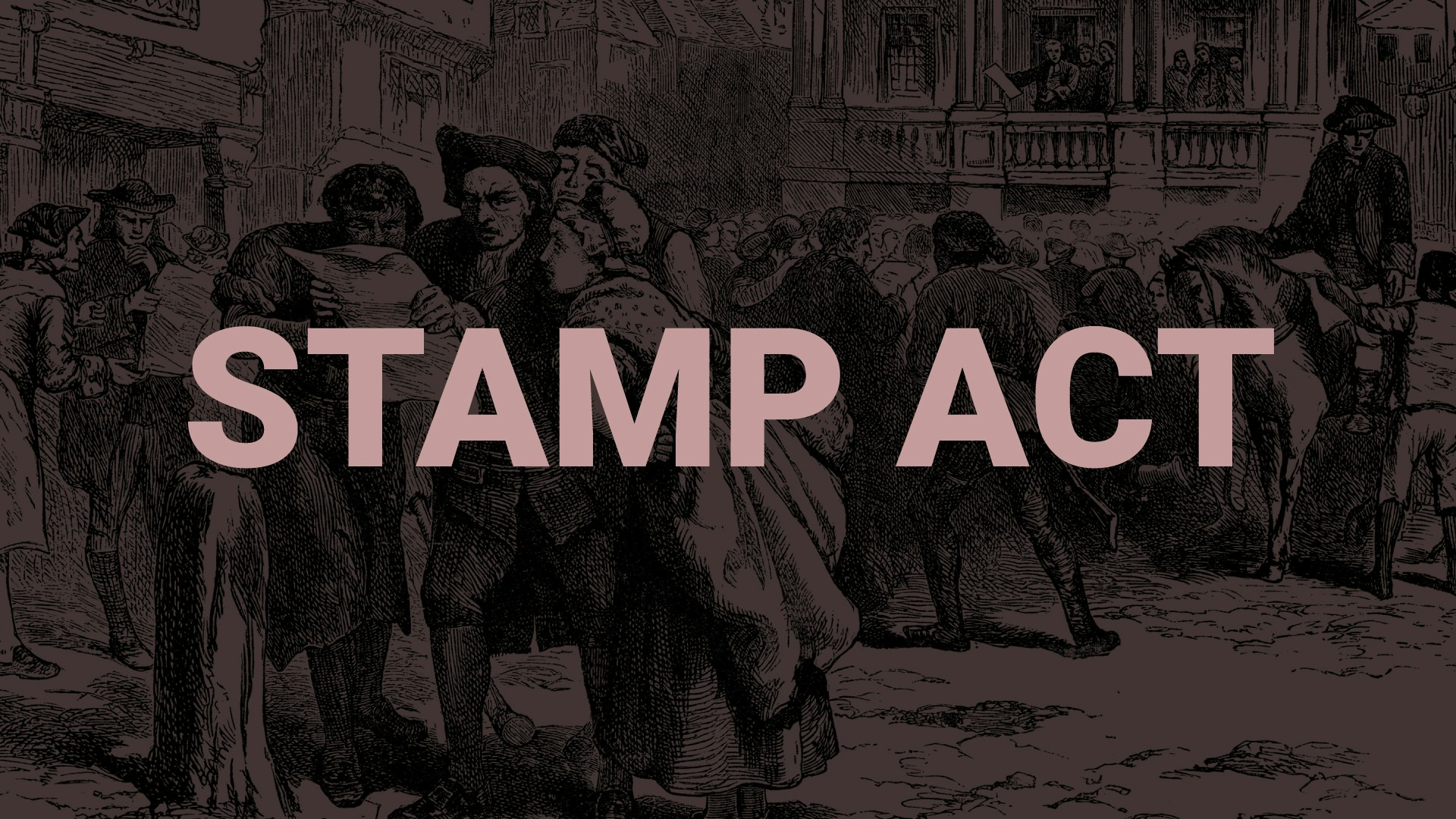 Road to Liberty: Stamp Act