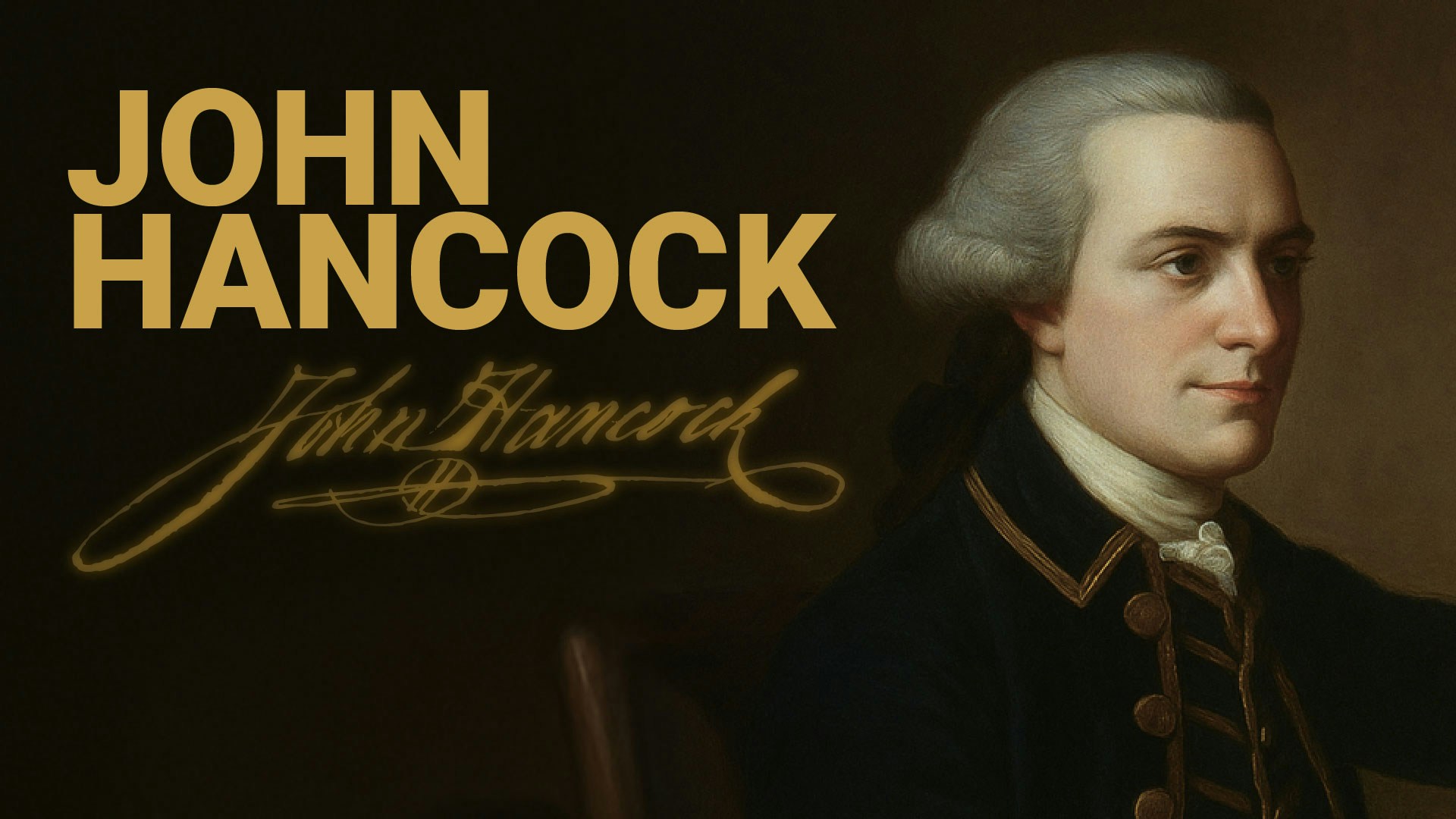 Road to Liberty: John Hancock