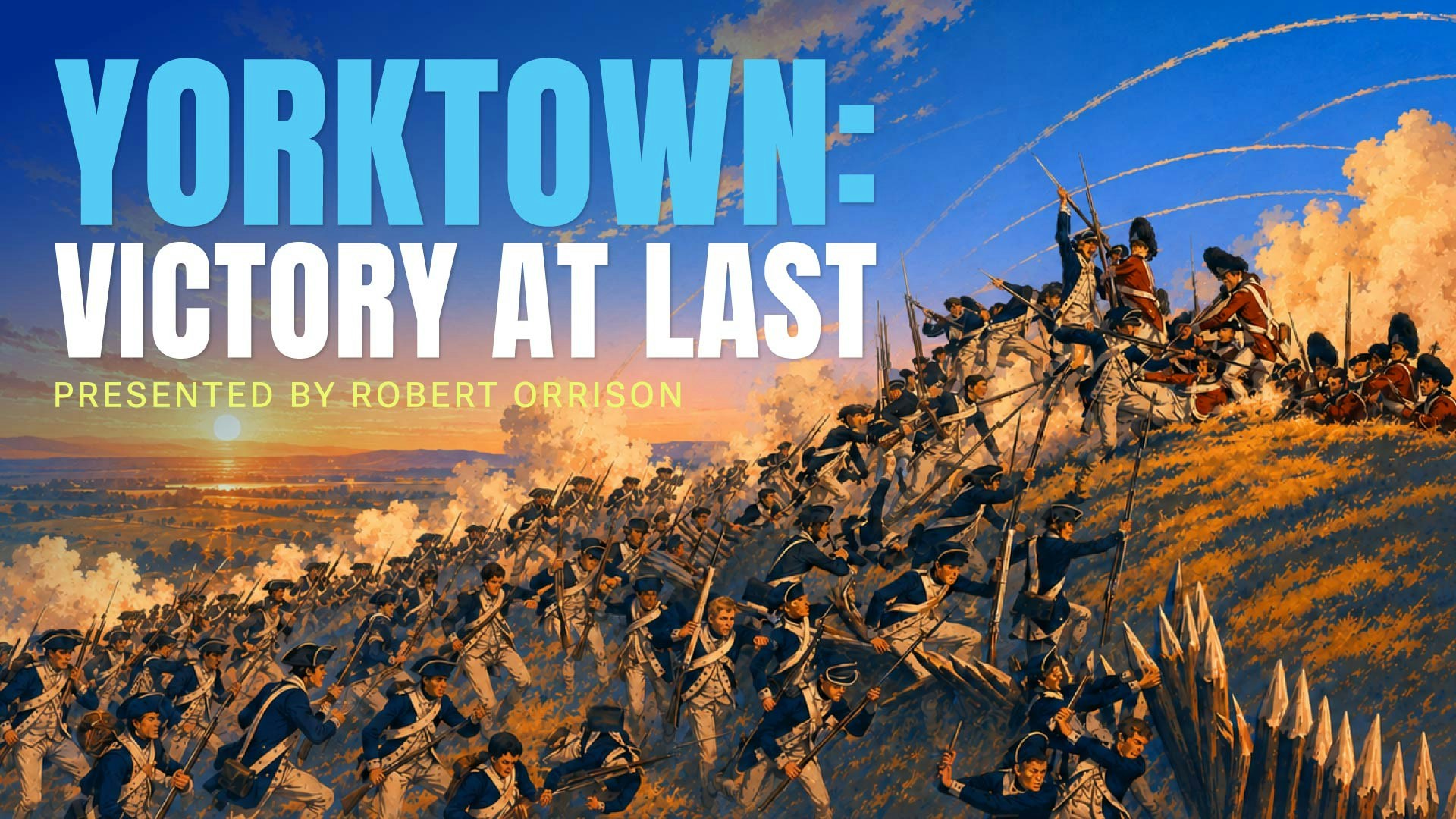 Yorktown: Victory at Last