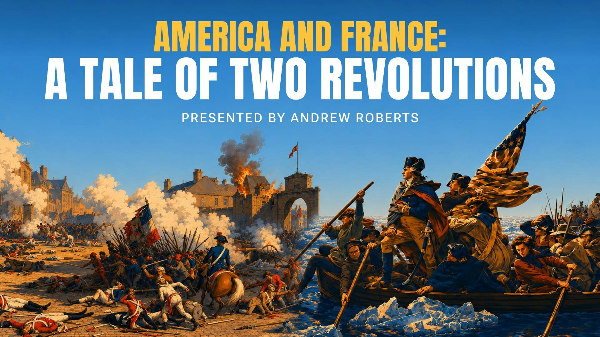 America and France: A Tale of Two Revolutions