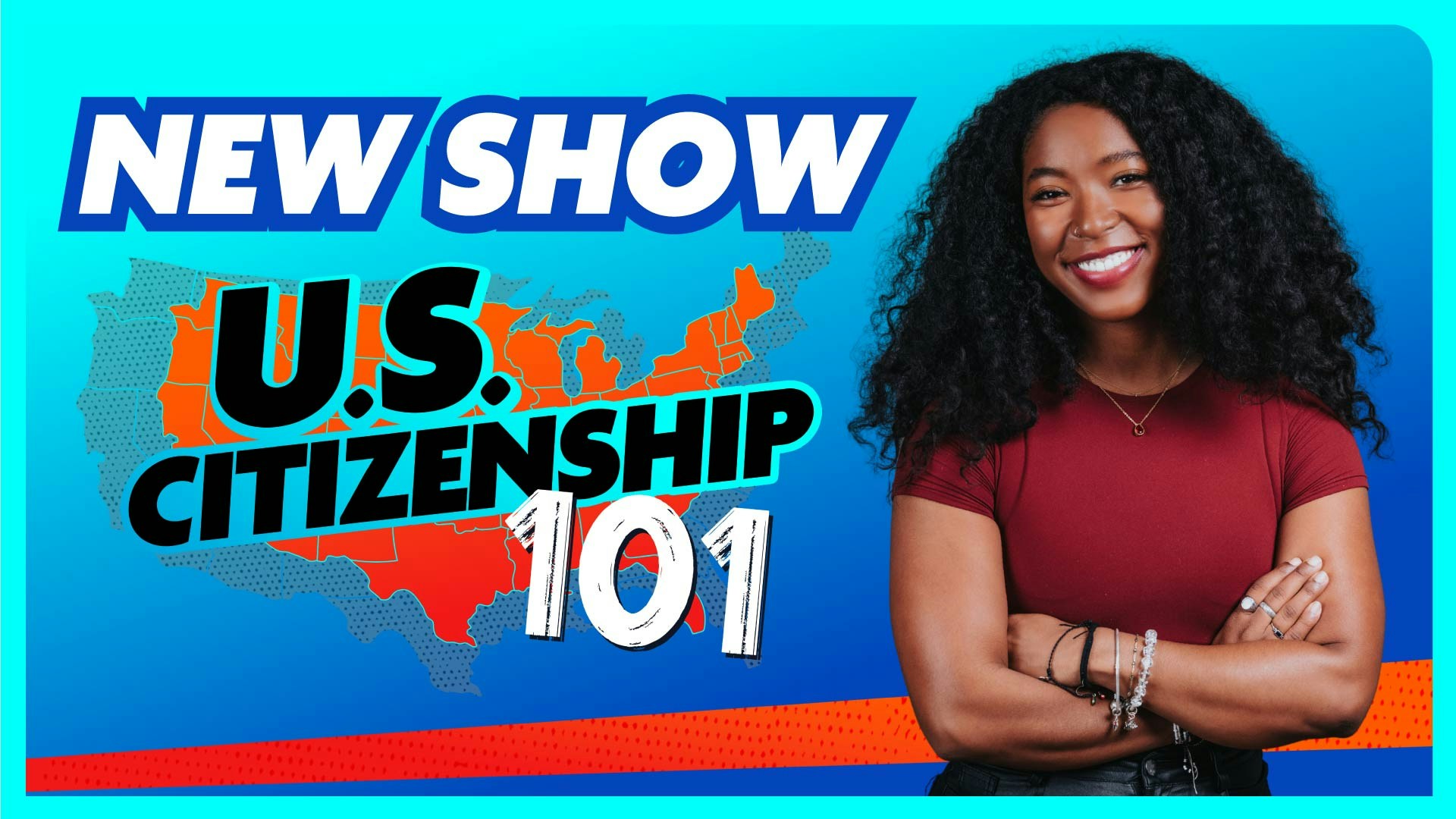 U.S. Citizenship 101 Series Teaser