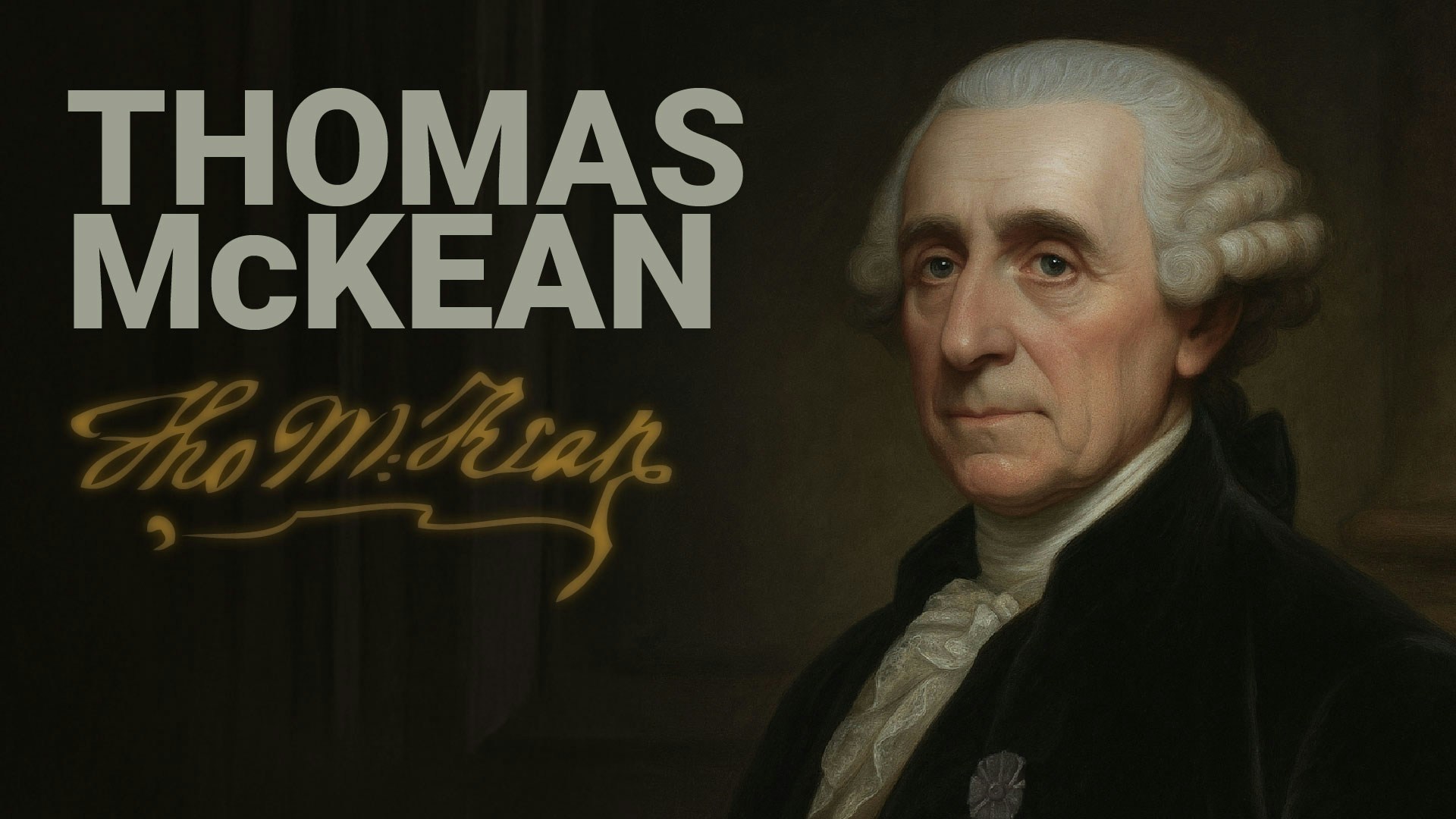 Road to Liberty: Thomas McKean