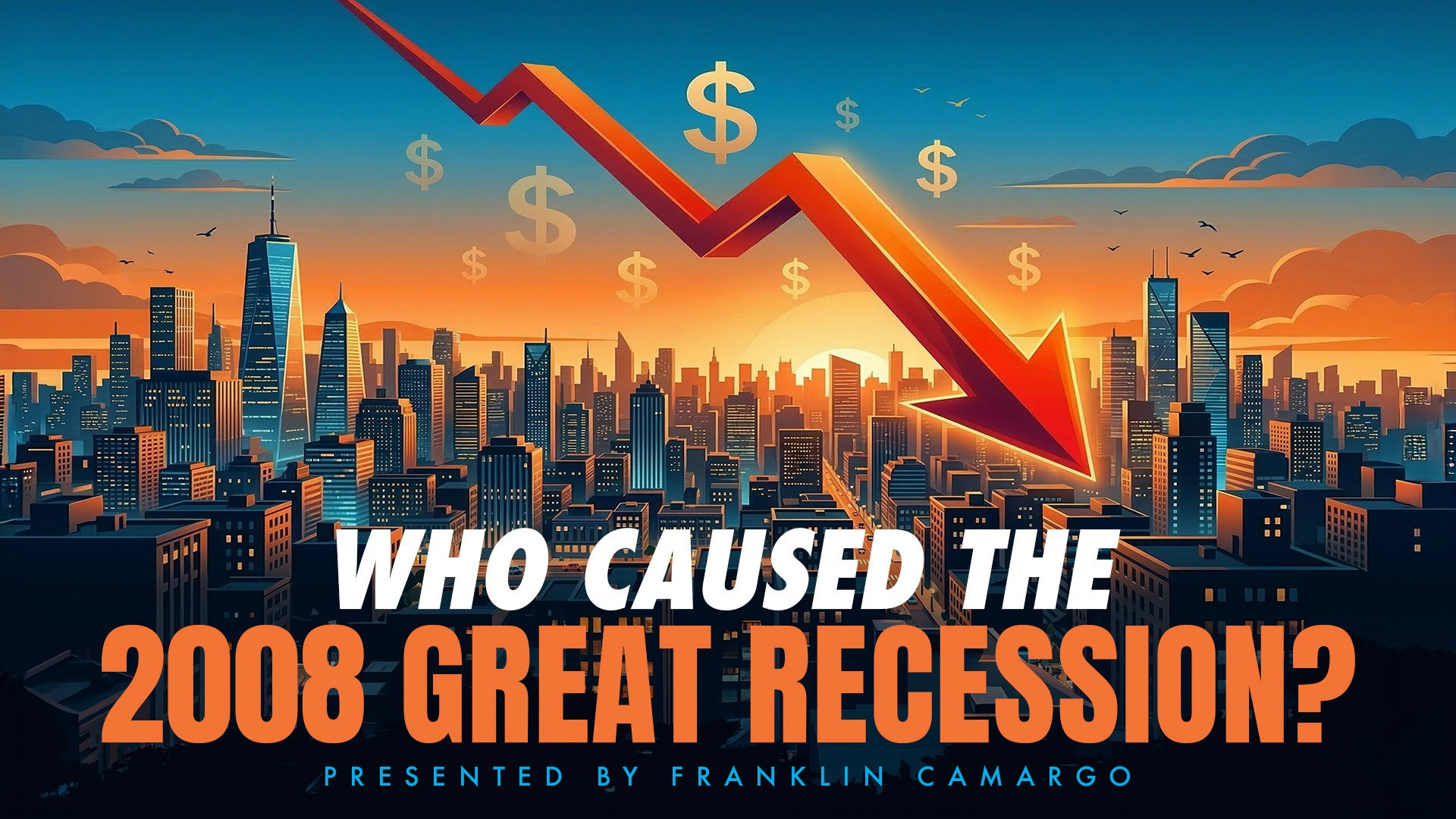 Who Caused the 2008 Great Recession?