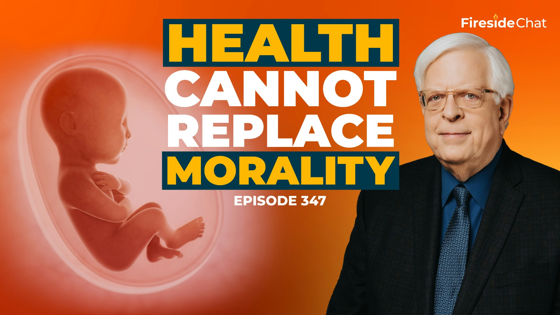 Ep. 347 — Health Cannot Replace Morality
