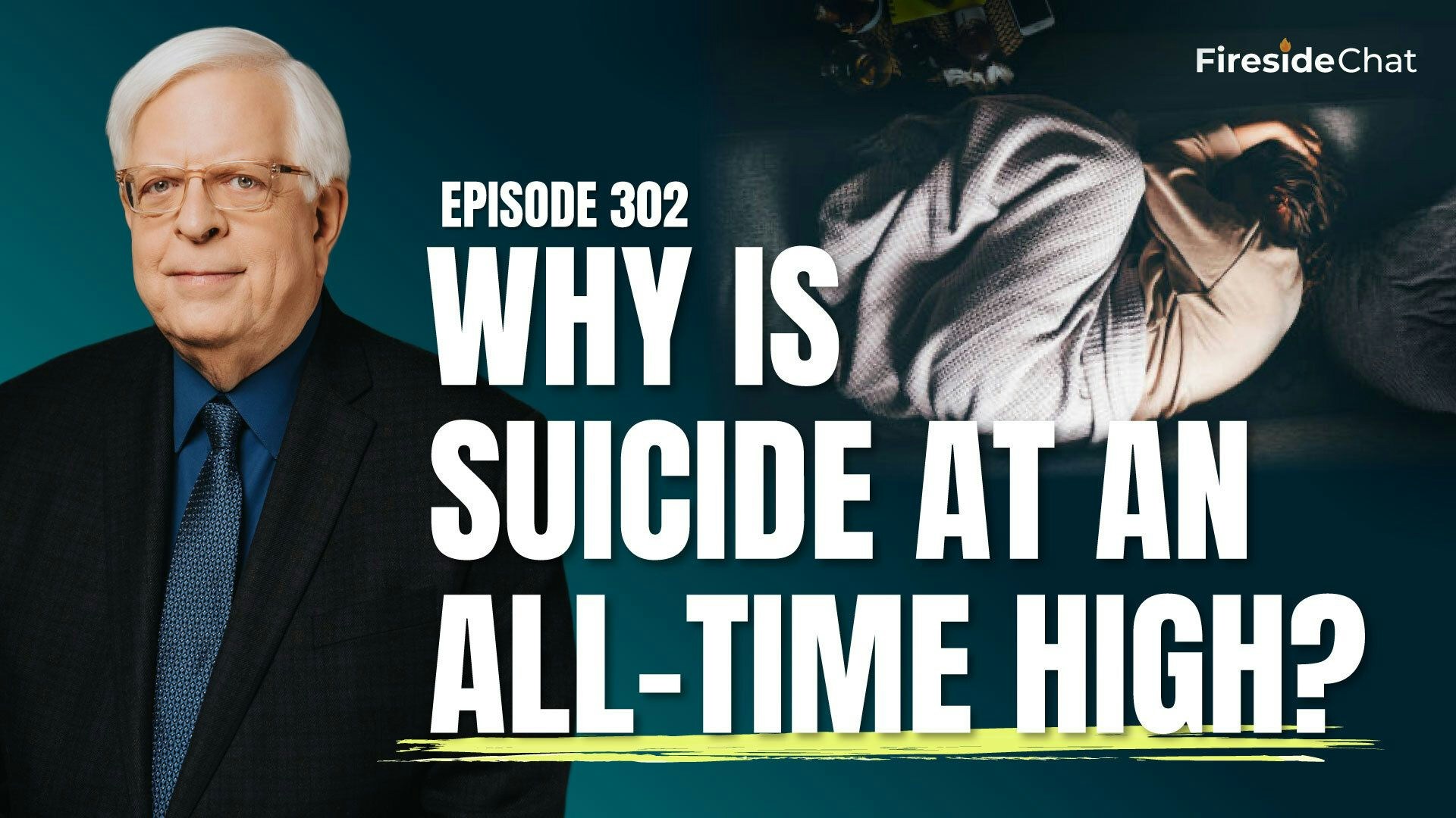 Ep. 302 — Why Is Suicide at an All-Time High?