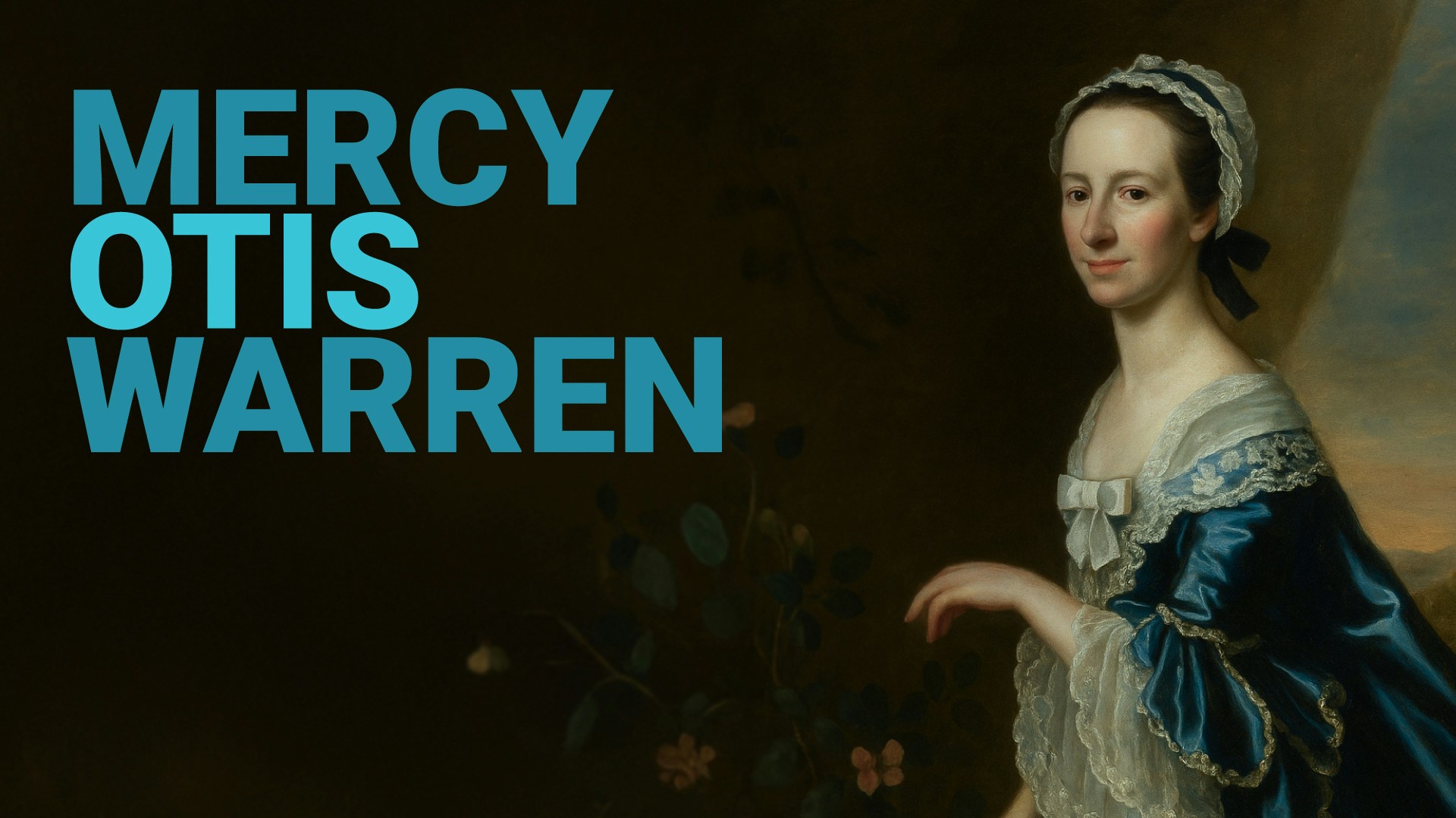 Road to Liberty: Mercy Otis Warren