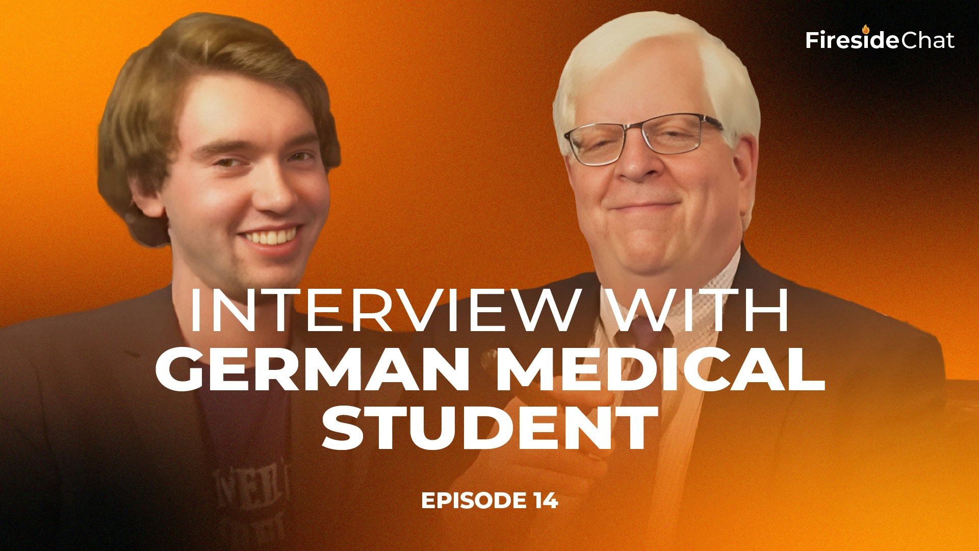 Fireside Chat Ep. 14 - Interview with German Medical Student