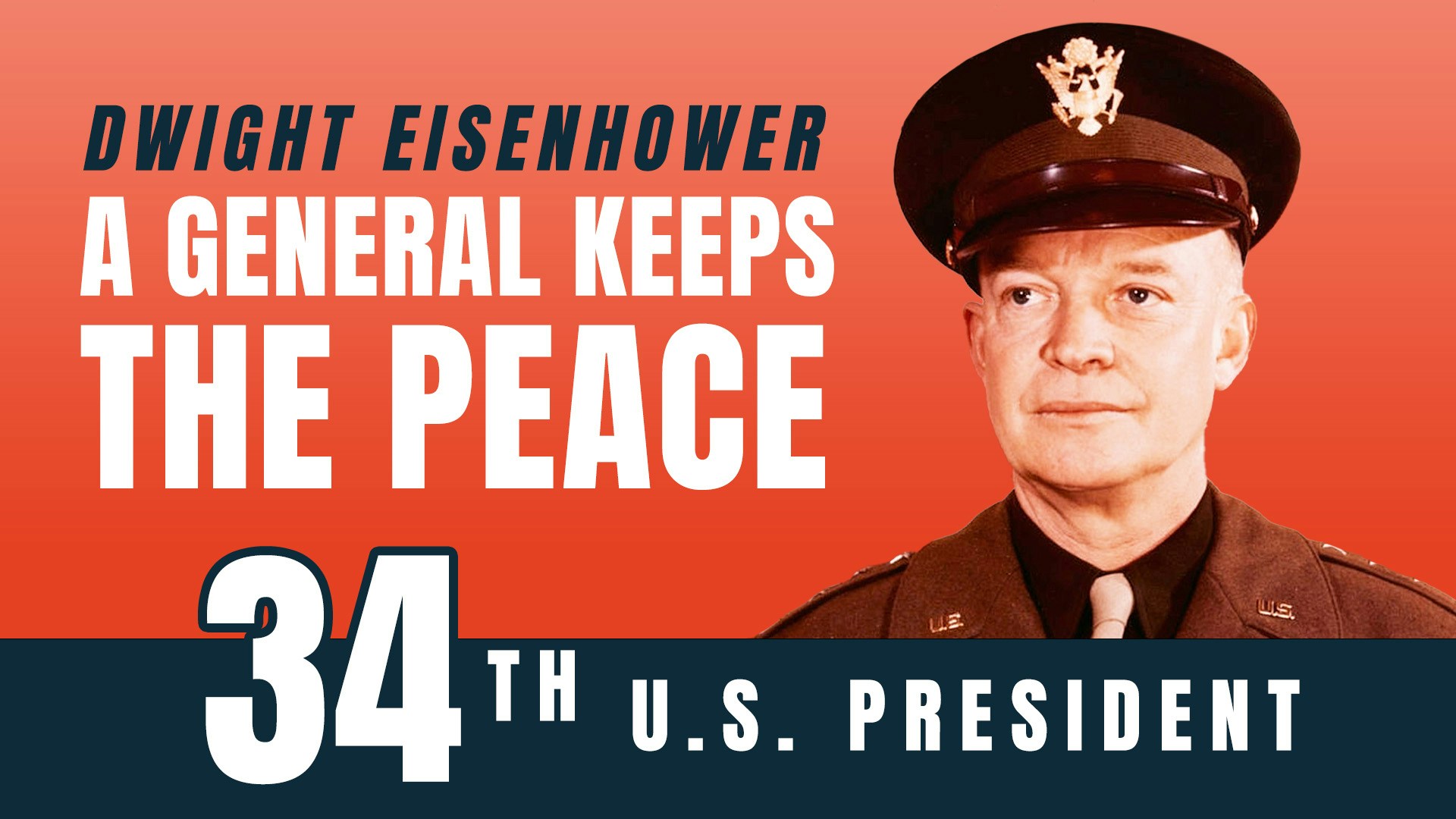 Dwight Eisenhower: A General Keeps the Peace