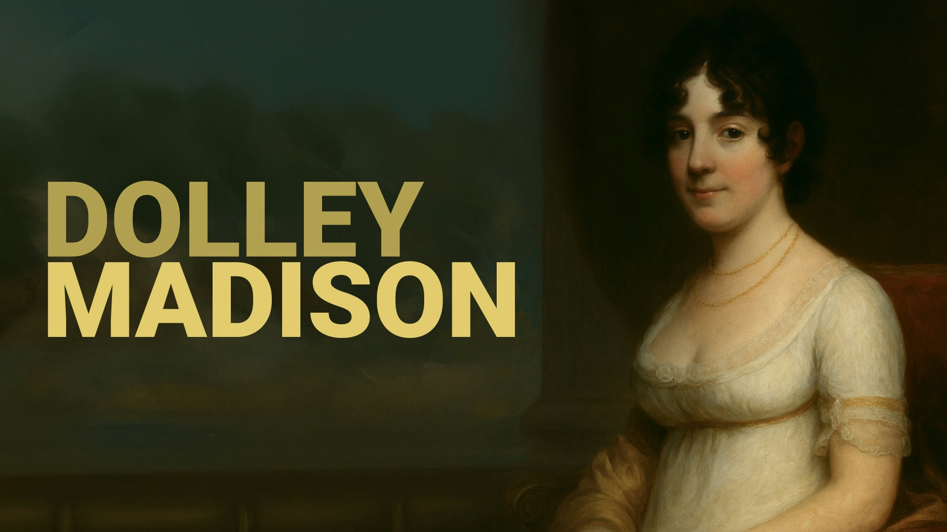 Road to Liberty: Dolley Madison