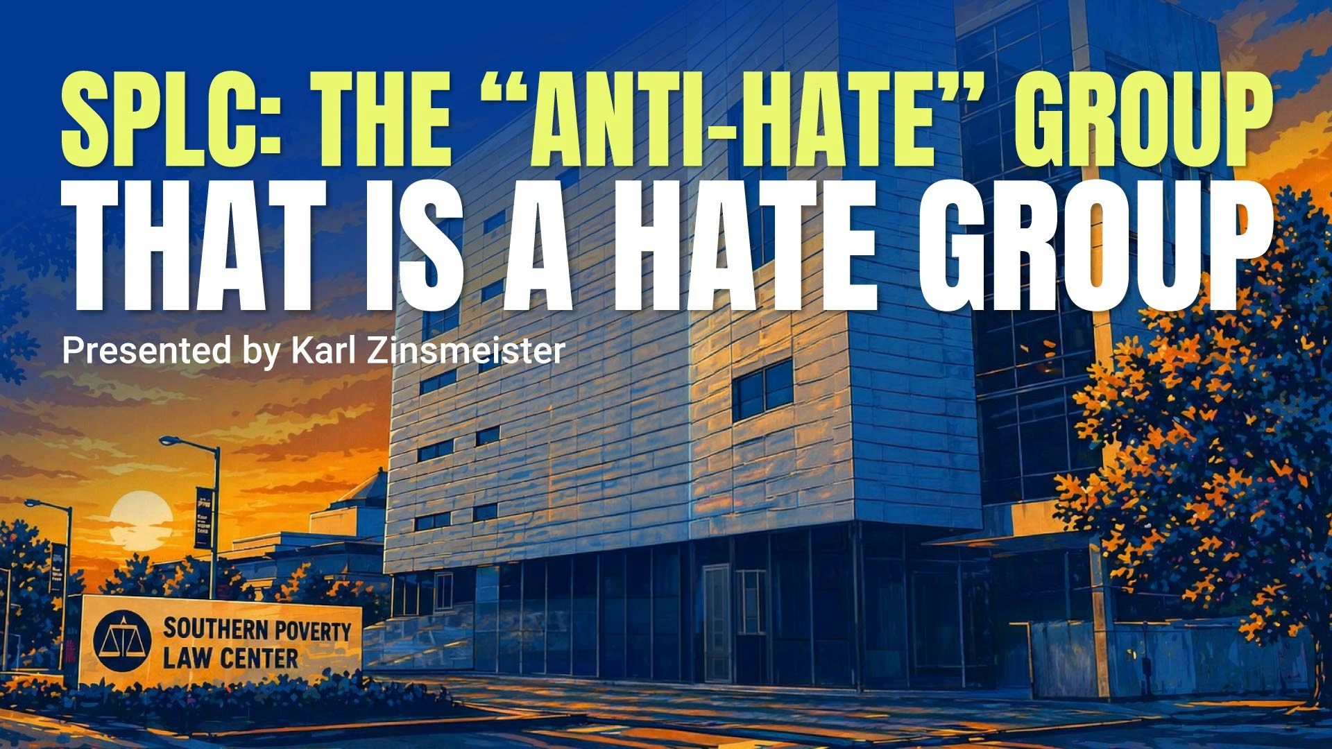 SPLC: The "Anti-Hate" Group That Is a Hate Group