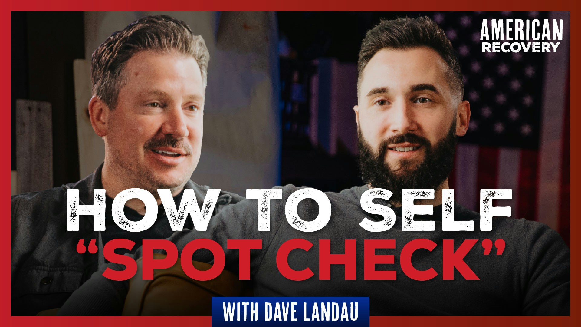 How To Self ‘Spot Check’ with Dave Landau