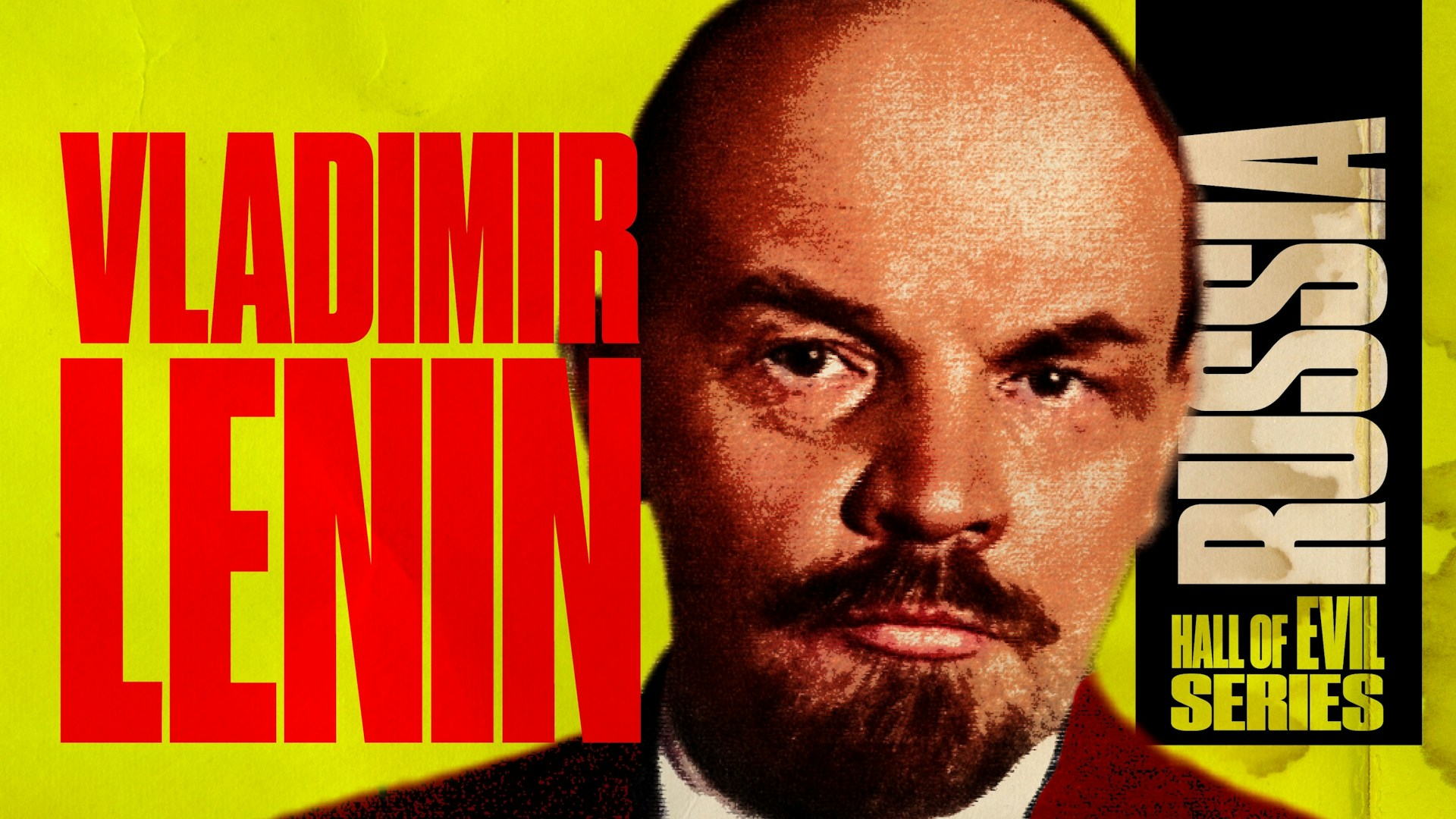 The Hall of Evil: Vladimir Lenin