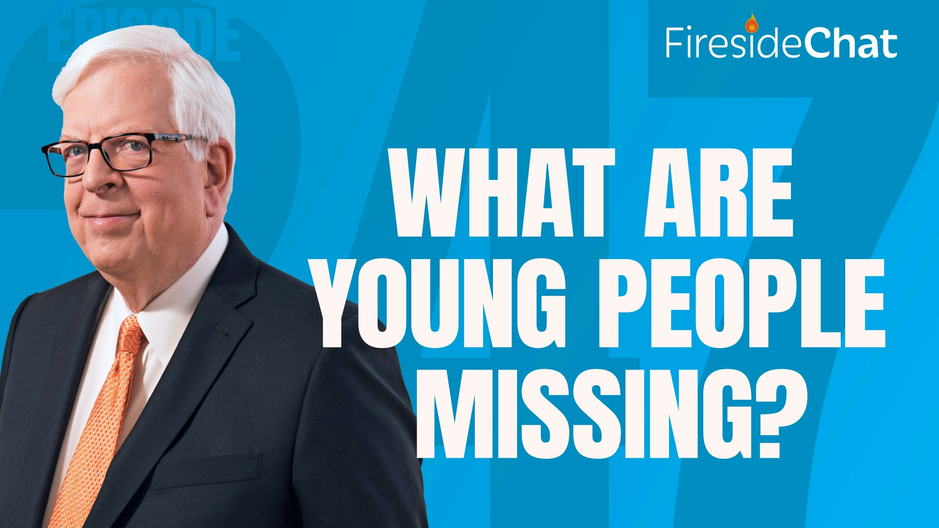 Ep. 247 — What Are Young People Missing?