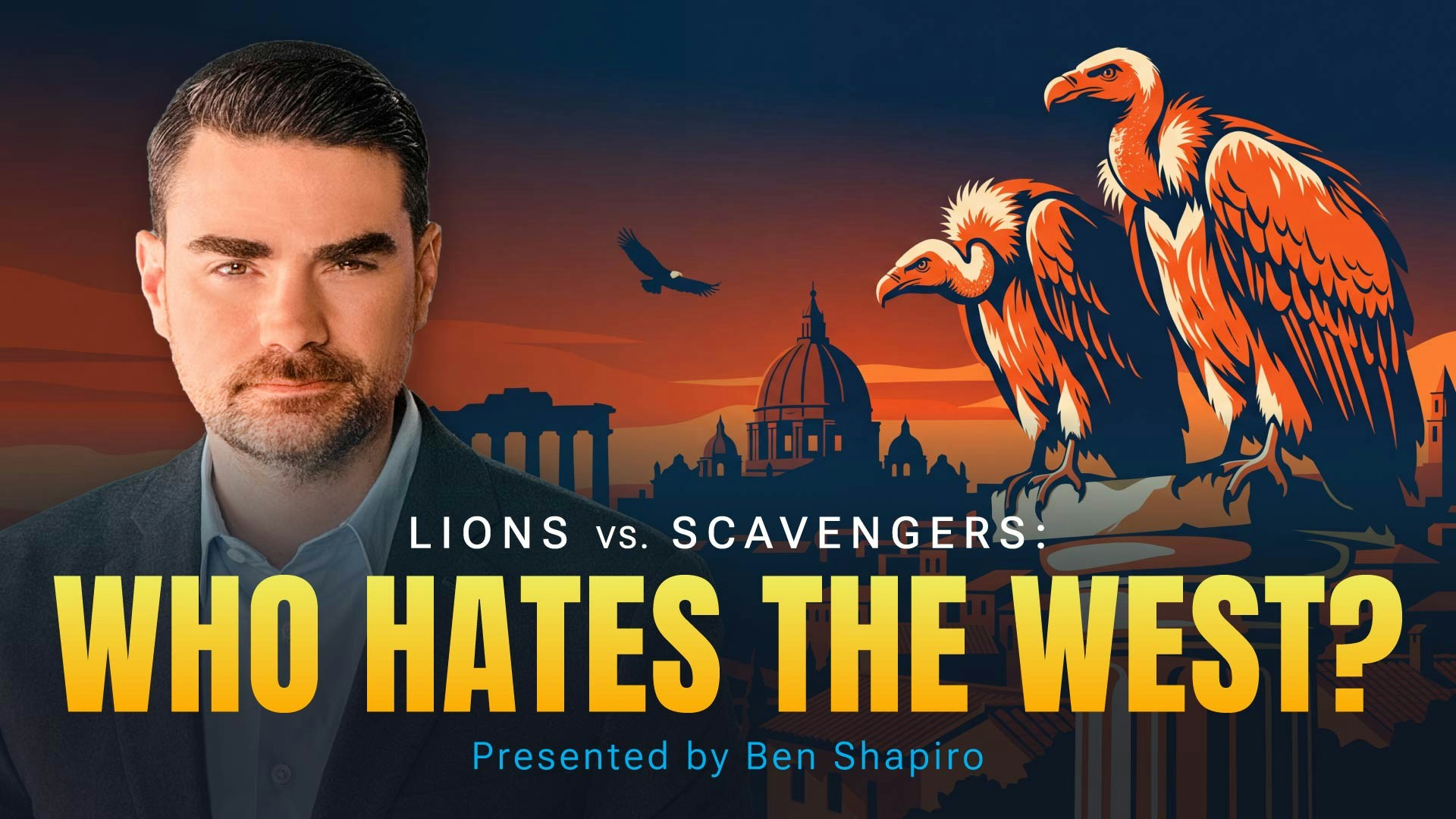 Lions vs. Scavengers: Who Hates the West?