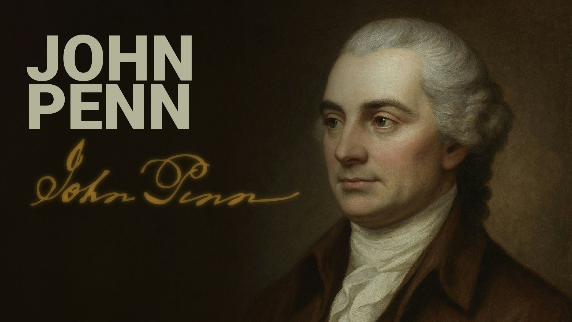 Road to Liberty: John Penn