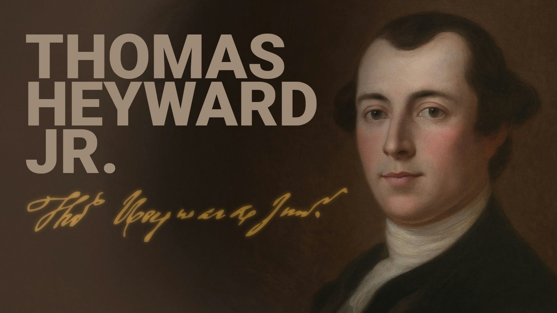 Road to Liberty: Thomas Heyward Jr.
