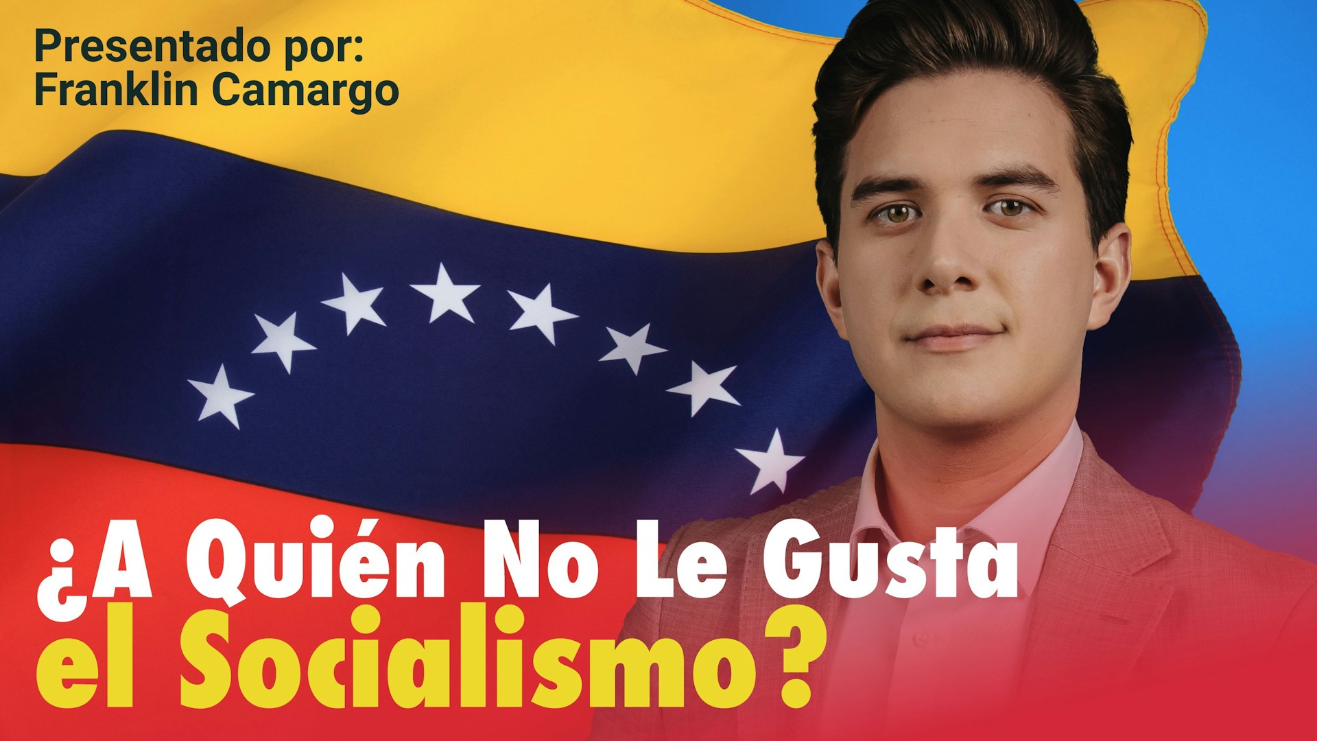 ¿A Quién No Le Gusta el Socialismo?