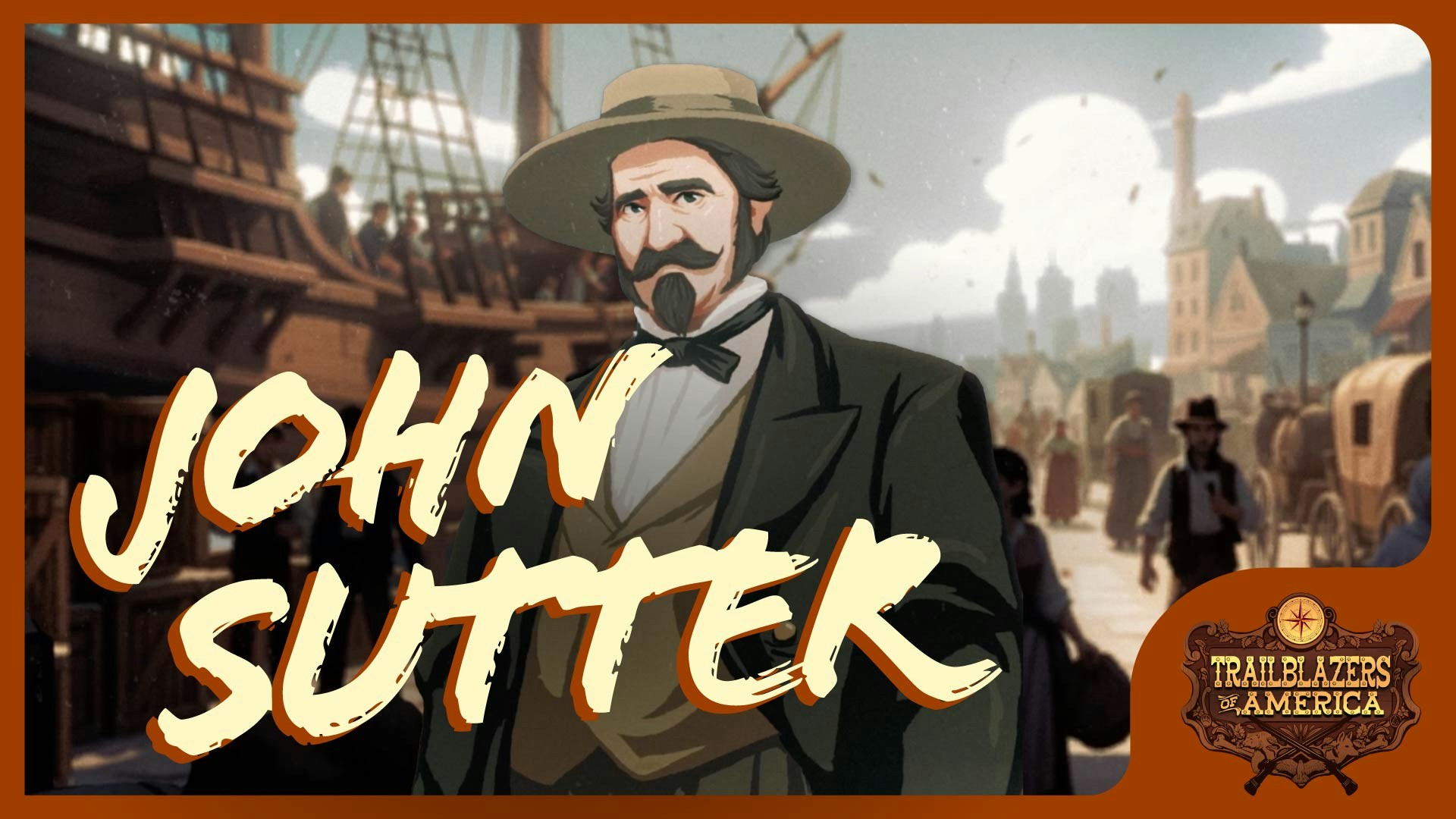 Episode 5: John Sutter