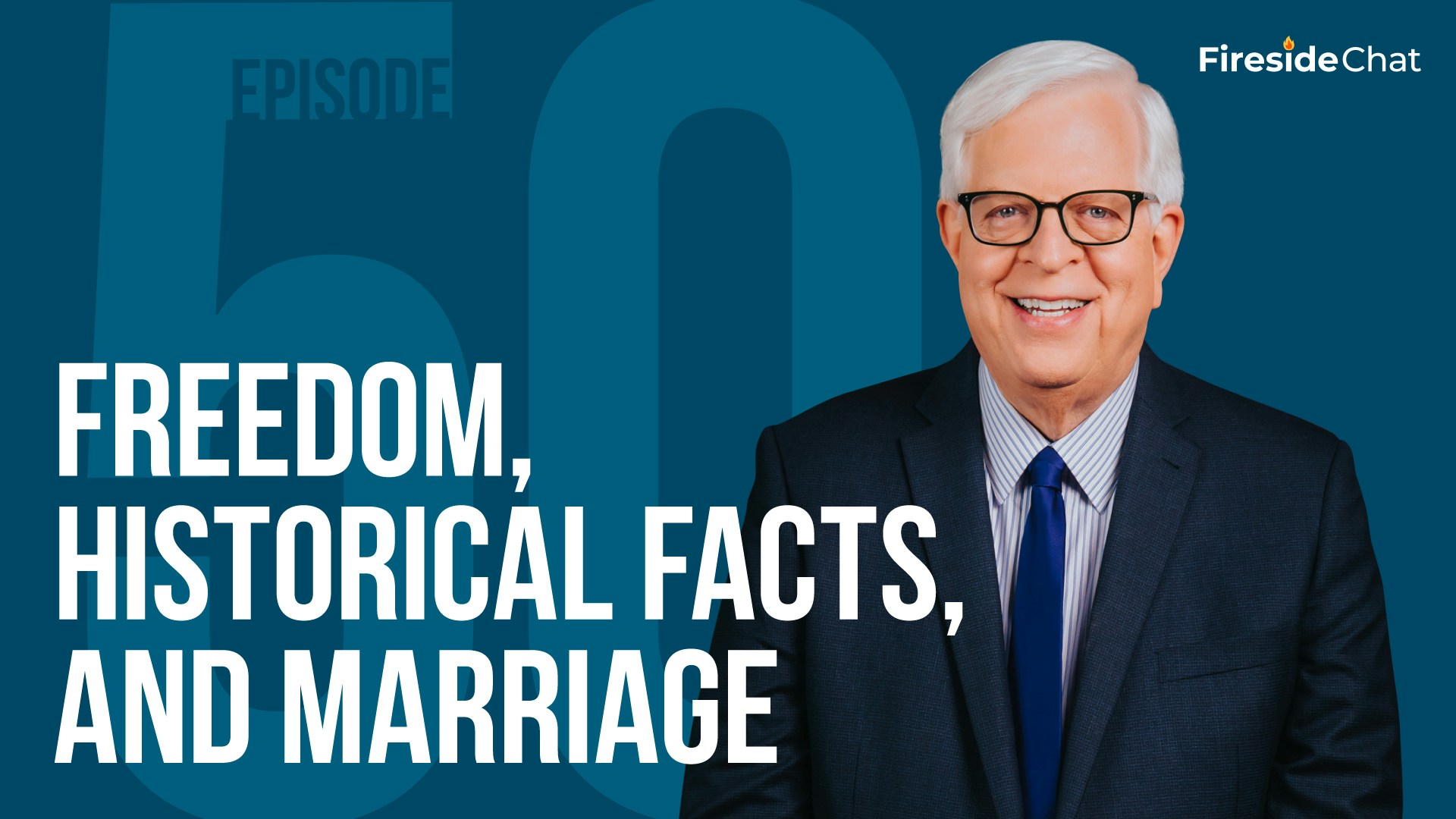 Fireside Chat Ep. 50 - Freedom, Historical Facts, and Marriage