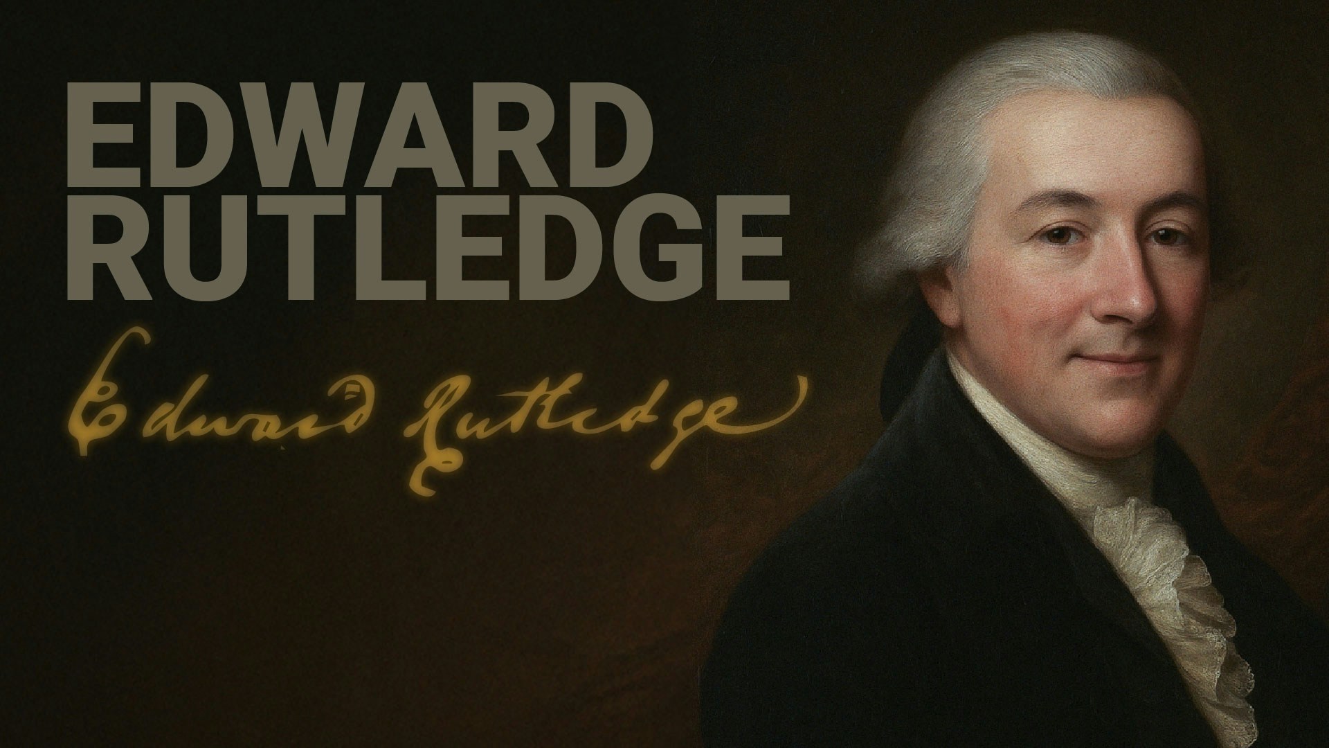 Road to Liberty: Edward Rutledge