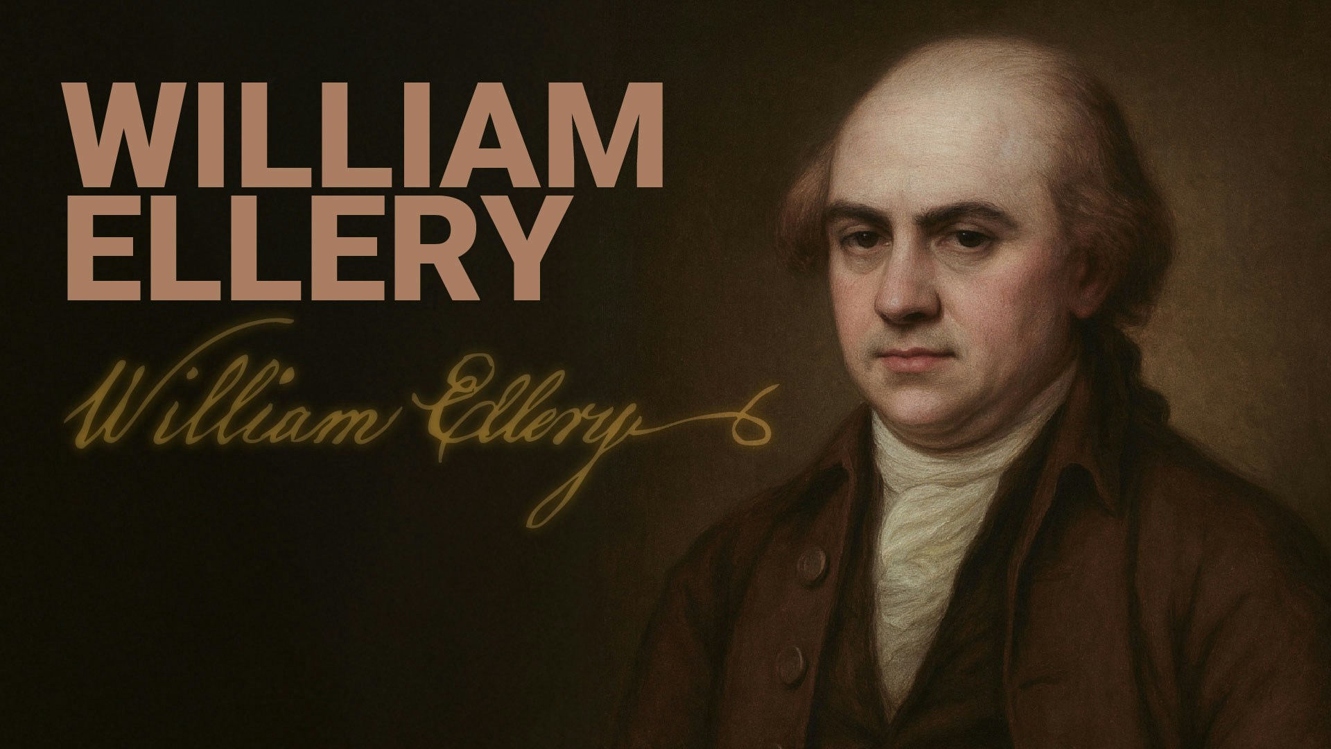 Road to Liberty: William Ellery