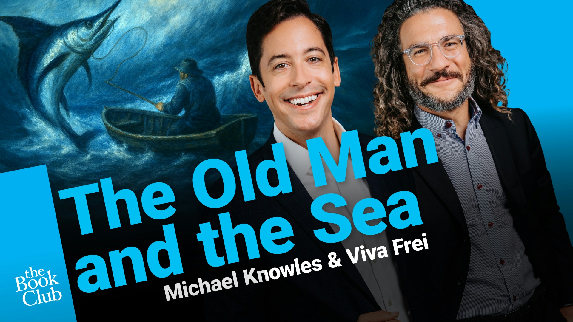 Viva Frei: The Old Man and the Sea by Ernest Hemingway