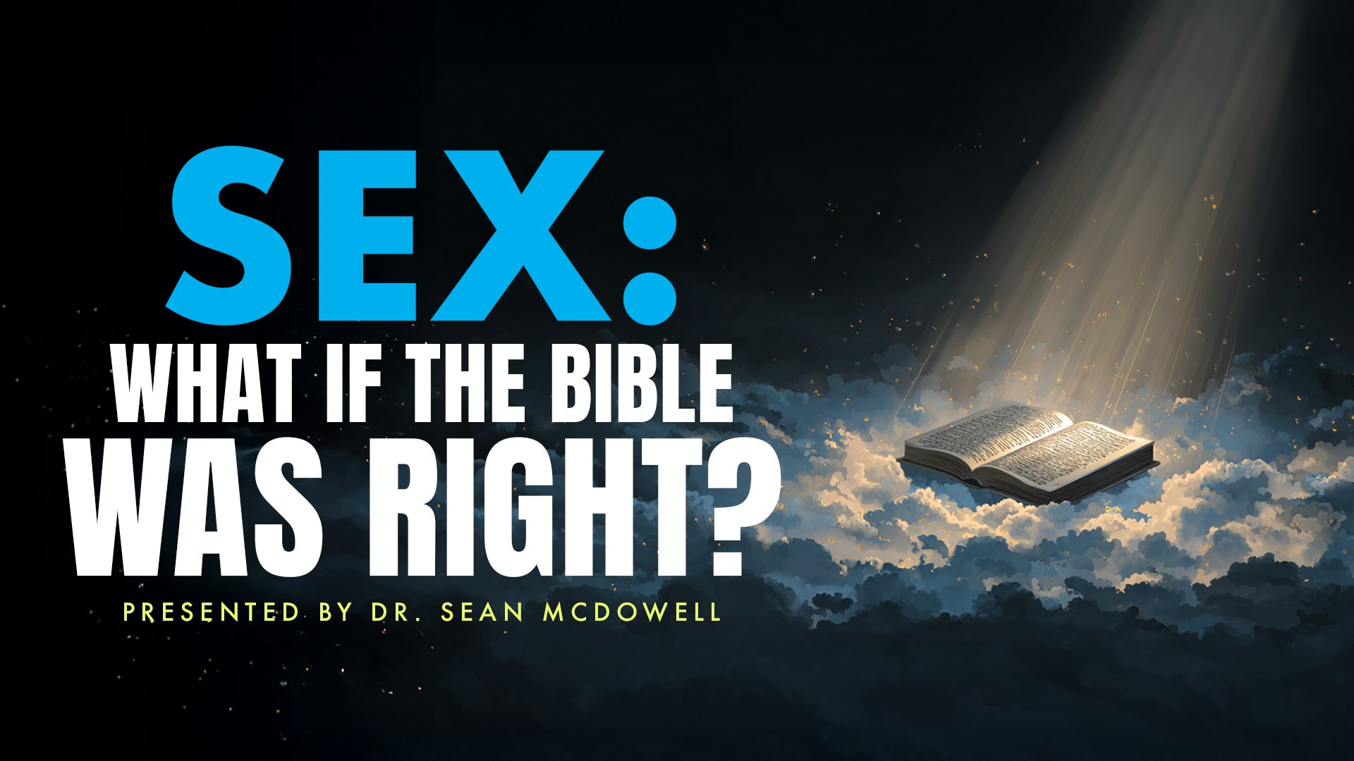 Sex: What if the Bible Is Right?