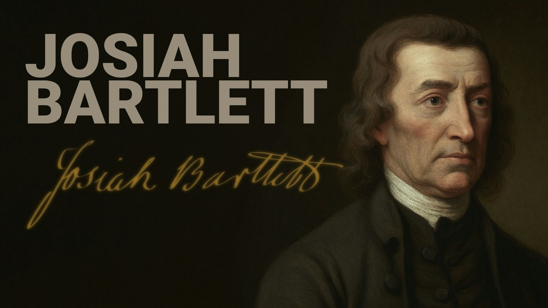 Road to Liberty: Josiah Bartlett