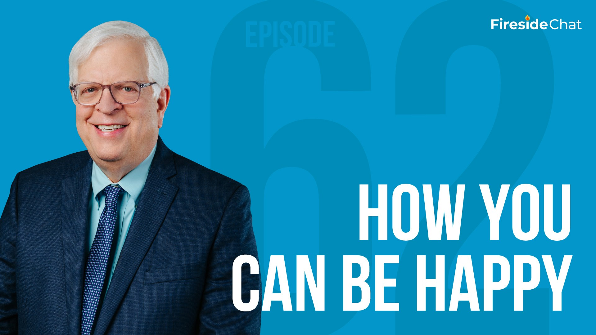 Ep. 62 - How You Can Be Happy