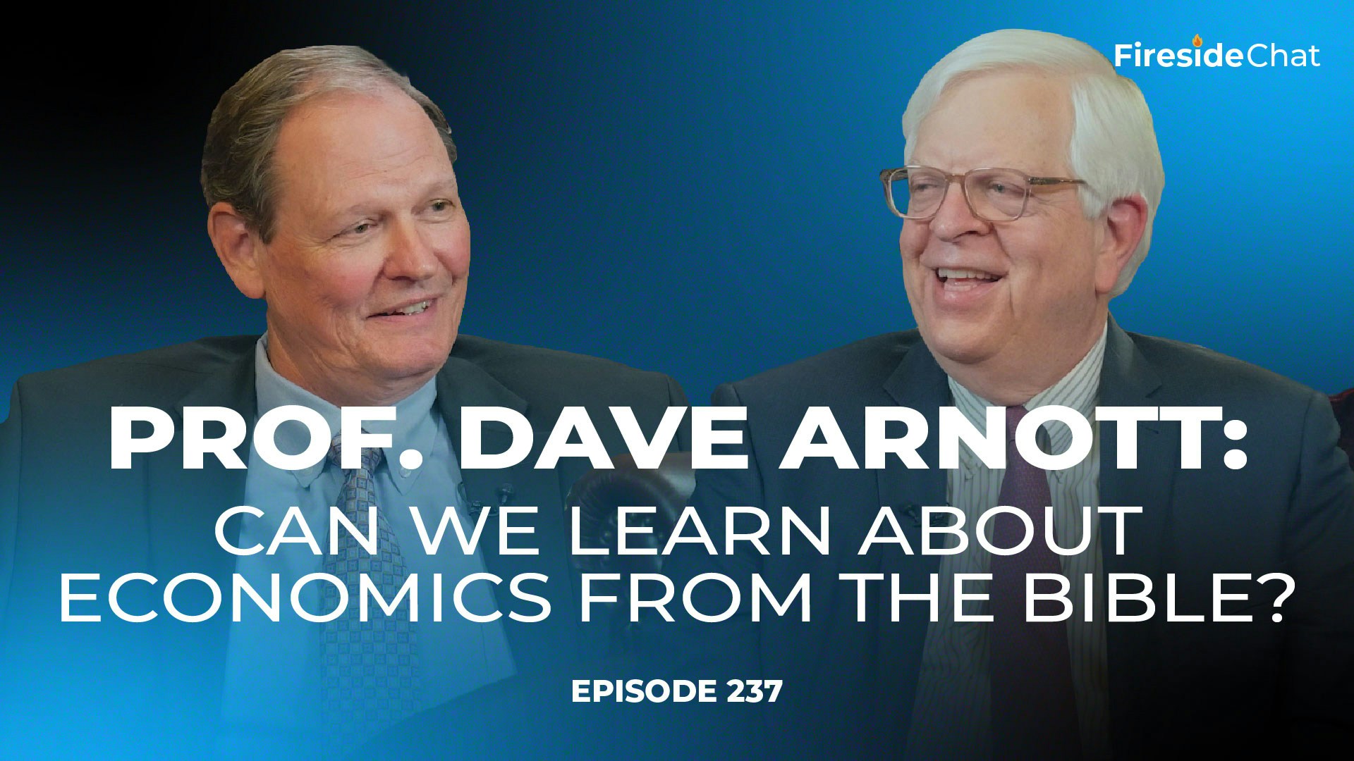 Ep. 237 — Can We Learn about Economics from the Bible? with Professor Dave Arnott