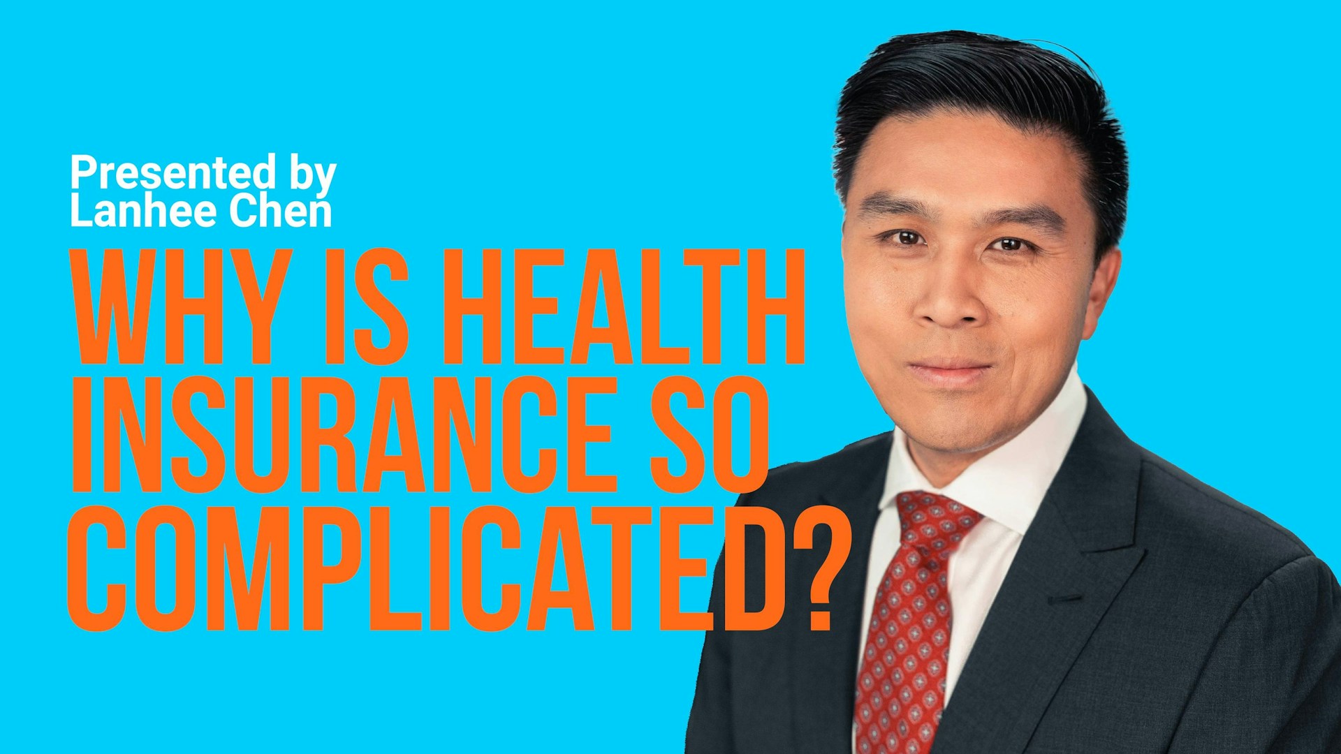 Why Is Health Insurance so Complicated?