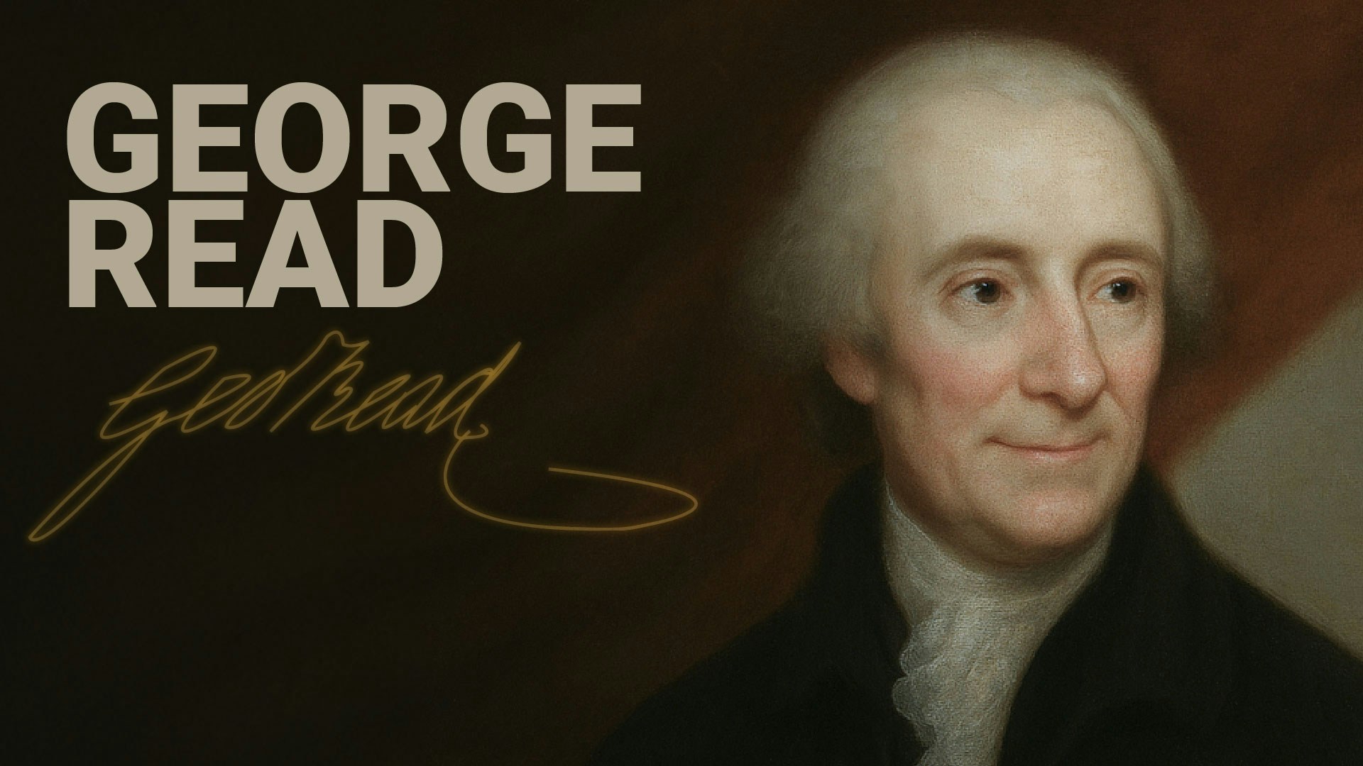 Road to Liberty: George Read