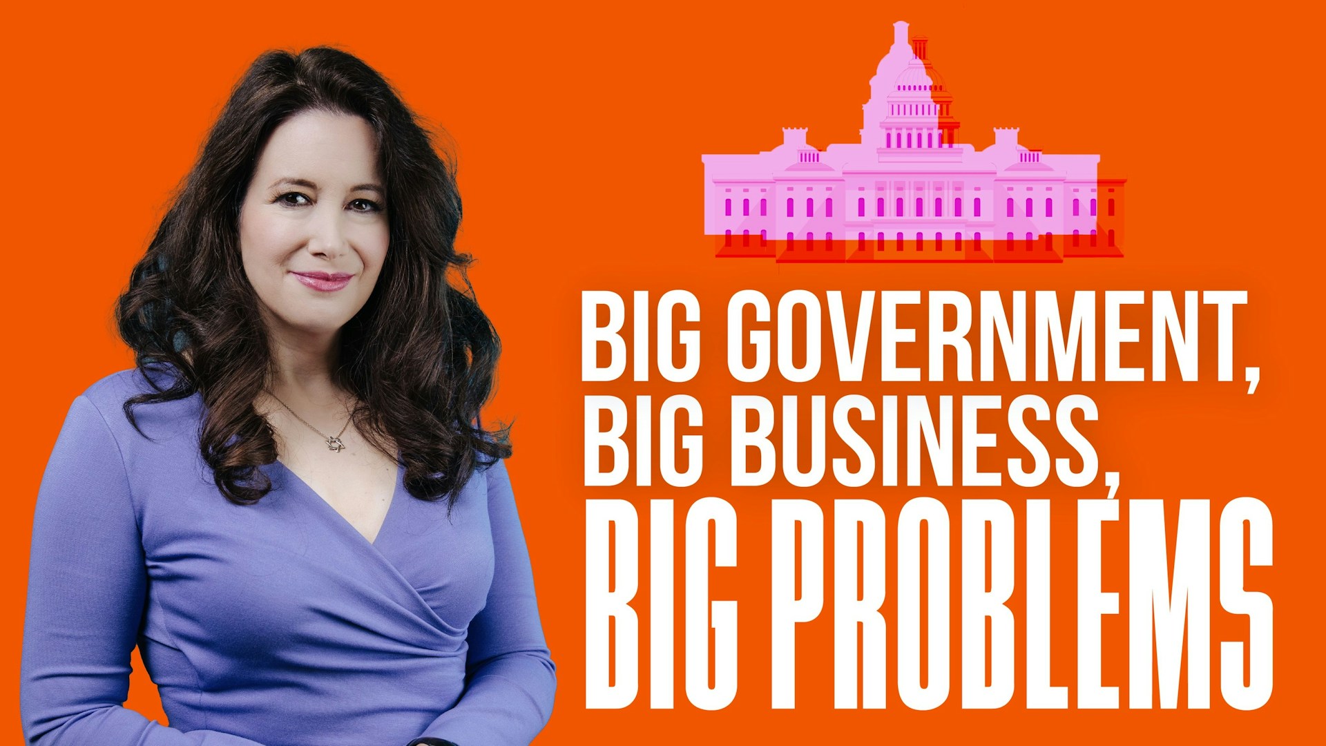 Big Government, Big Business, Big Problems