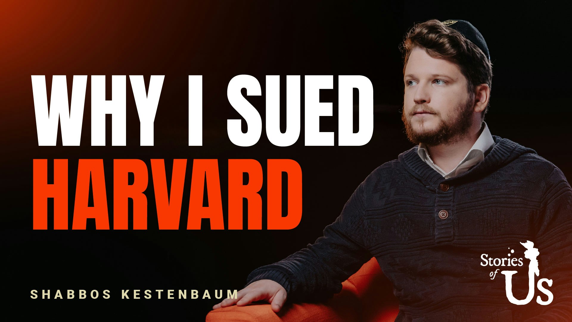 Shabbos Kestenbaum: Why I Sued Harvard
