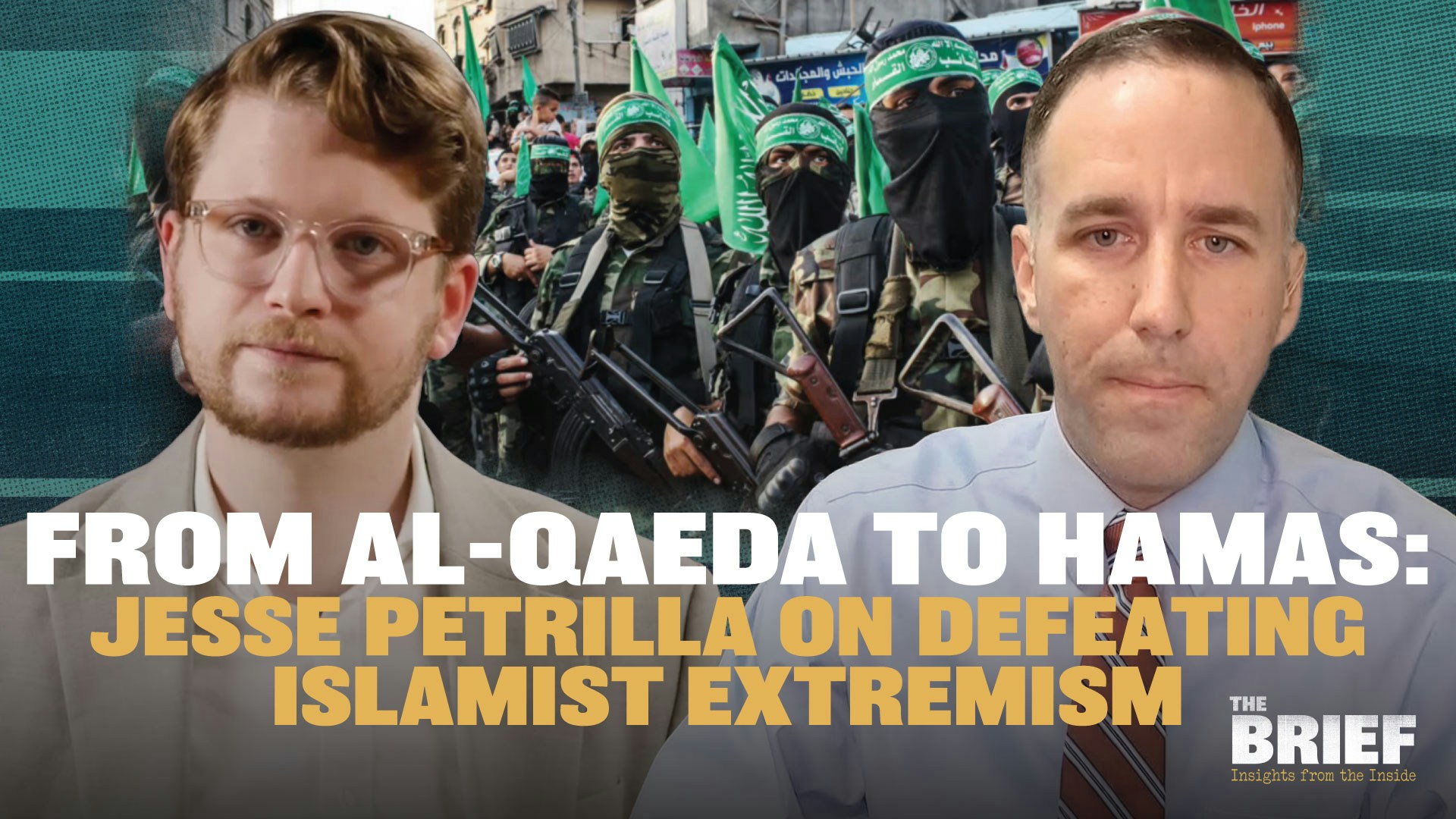 From Al-Qaeda to Hamas: Jesse Petrilla on Defeating Islamist Extremism