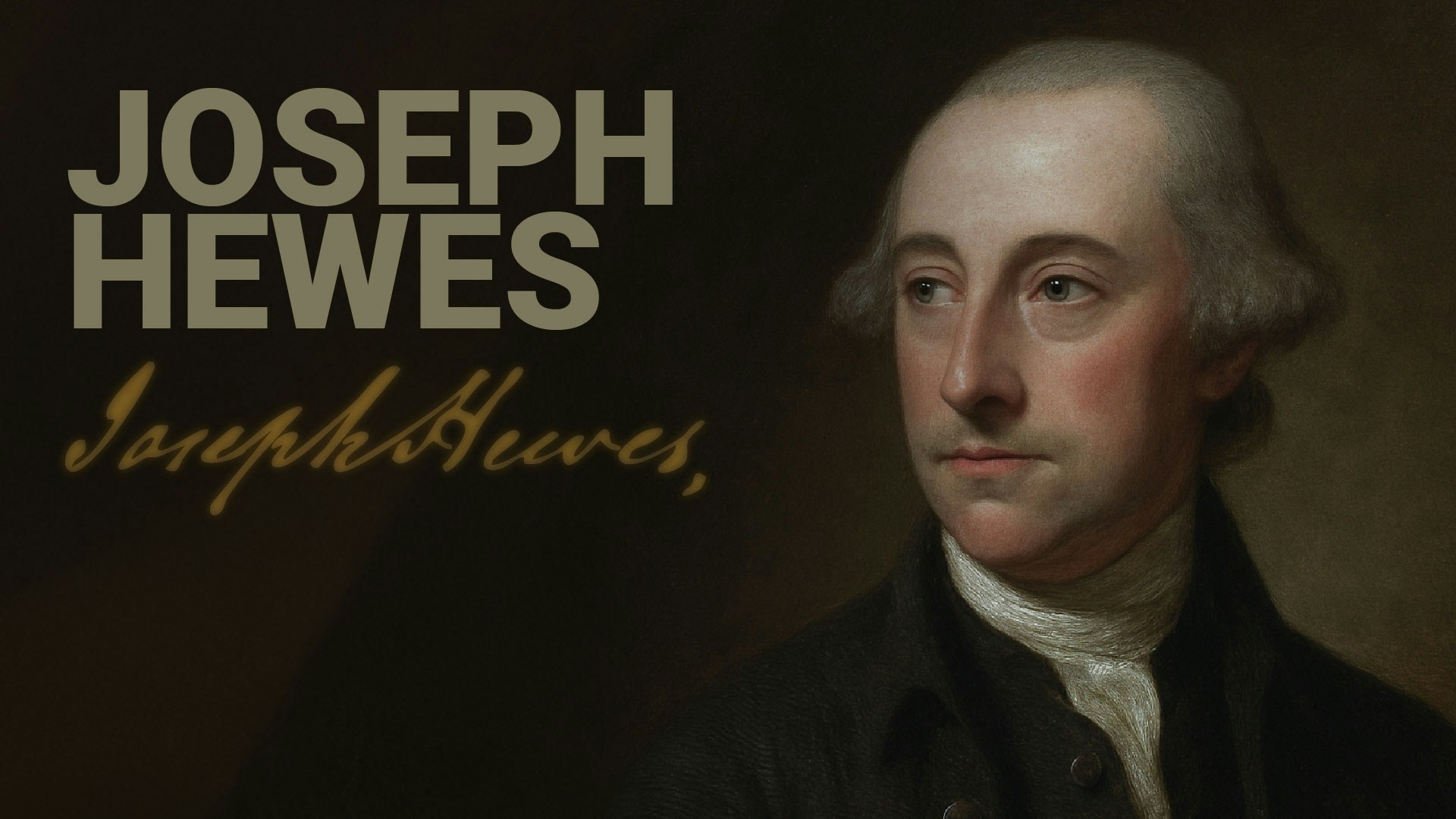 Road to Liberty: Joseph Hewes