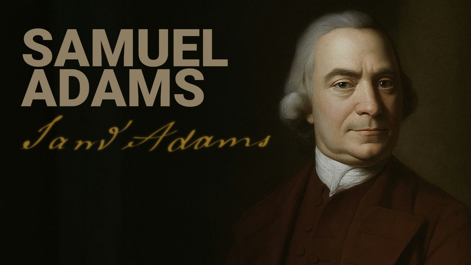 Road to Liberty: Samuel Adams