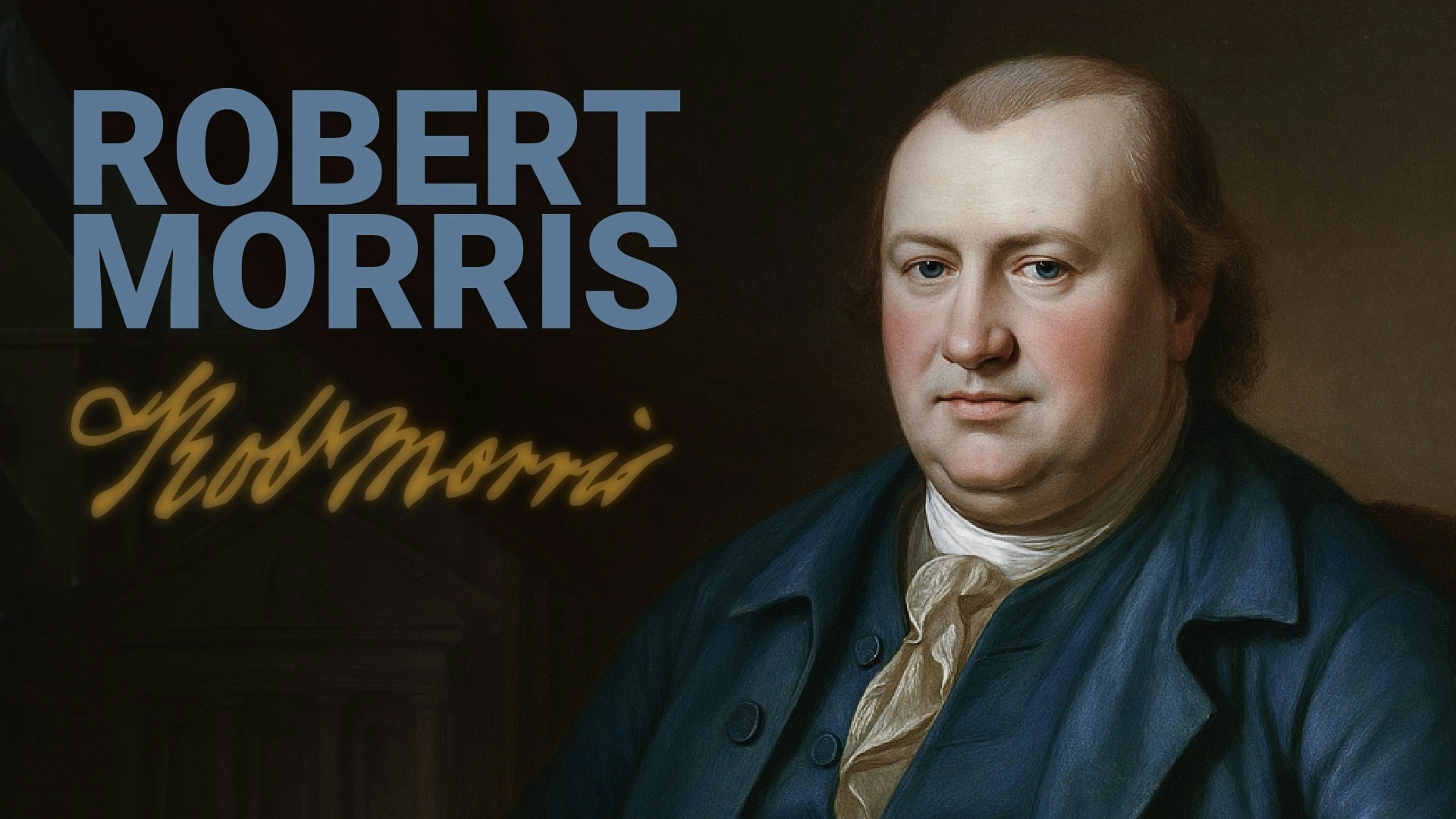 Road to Liberty: Robert Morris