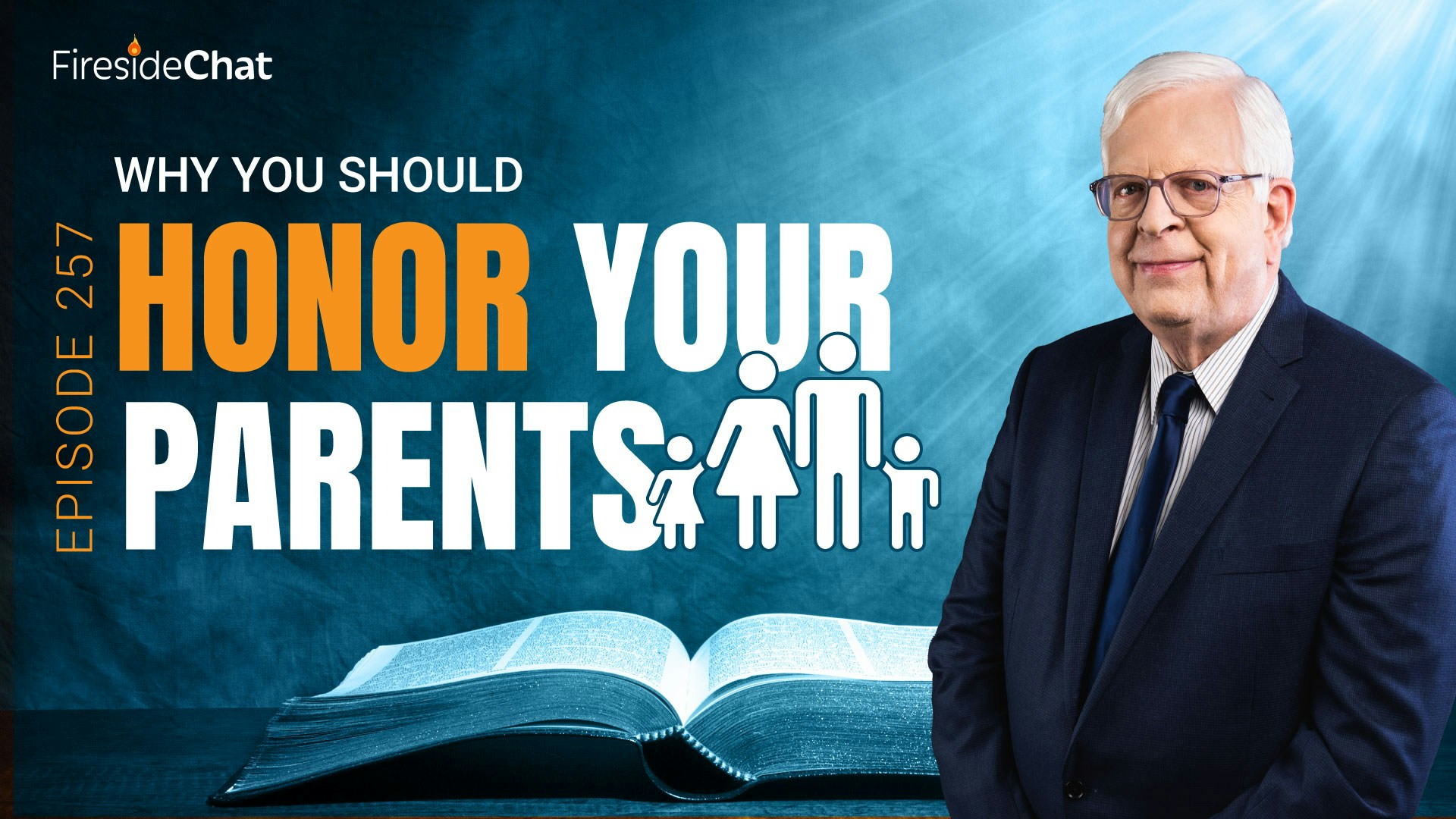 Ep. 257 — Why You Should Honor Your Parents