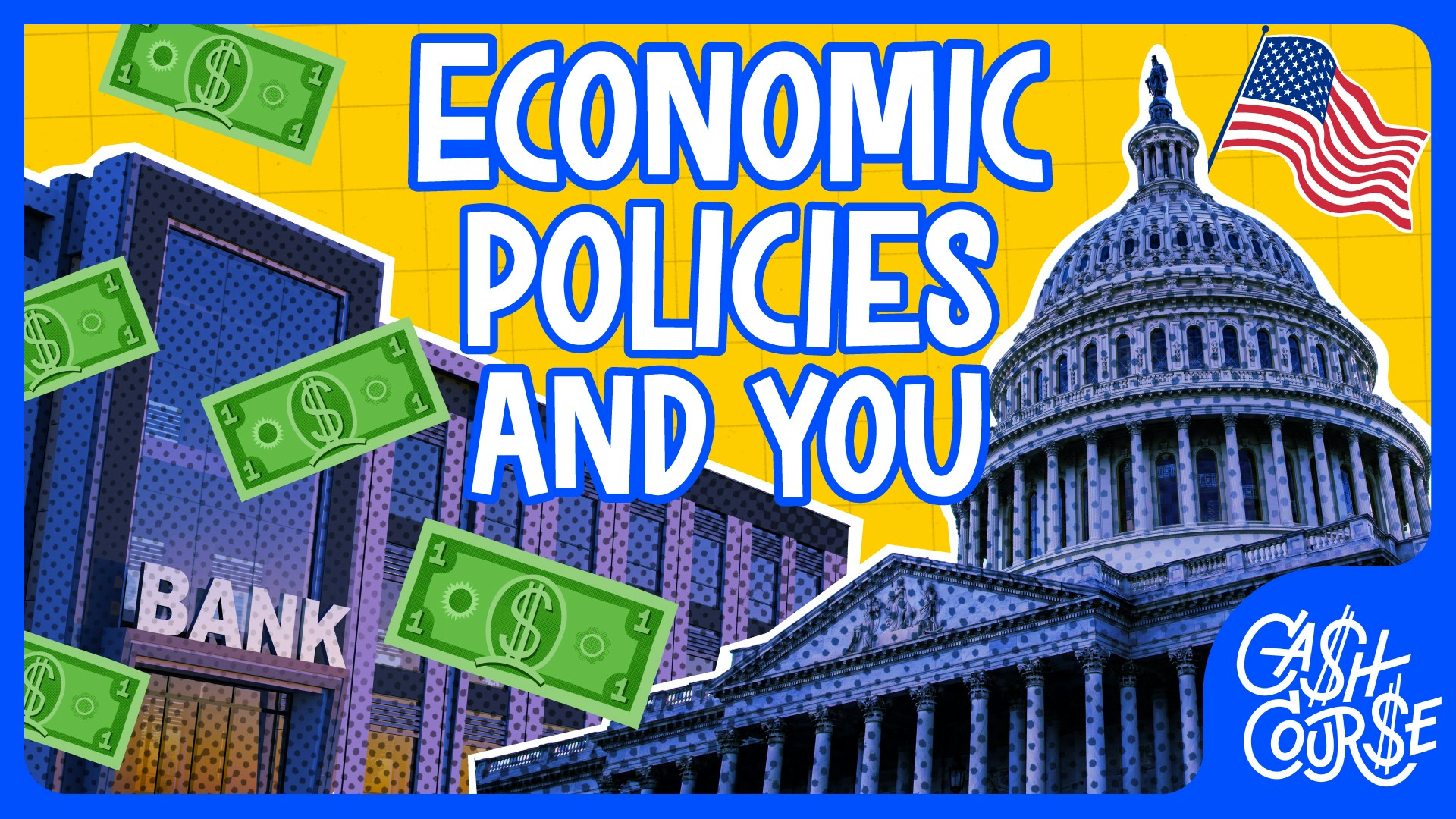 Economic Policies and You