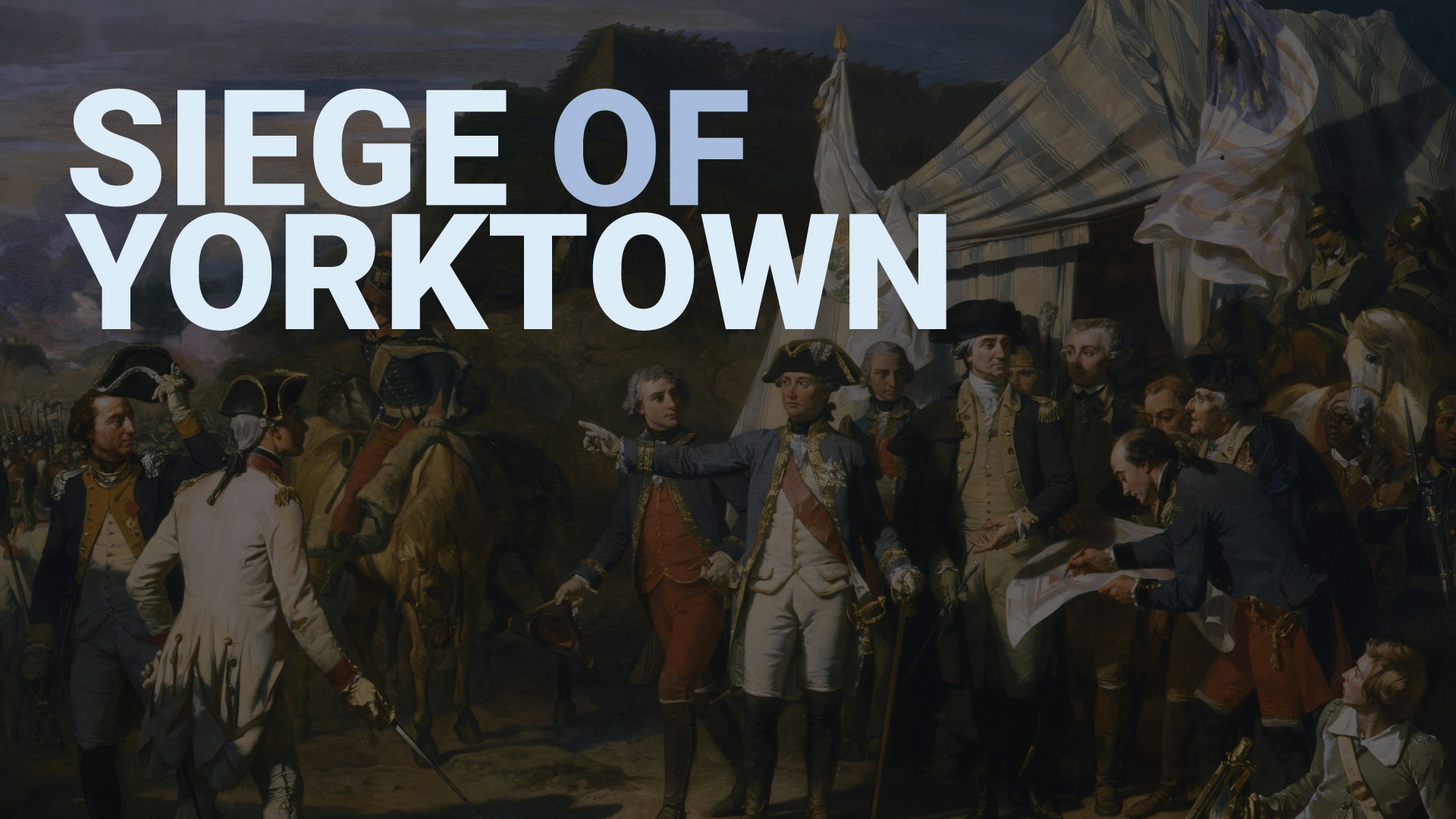 Road to Liberty: The Siege of Yorktown