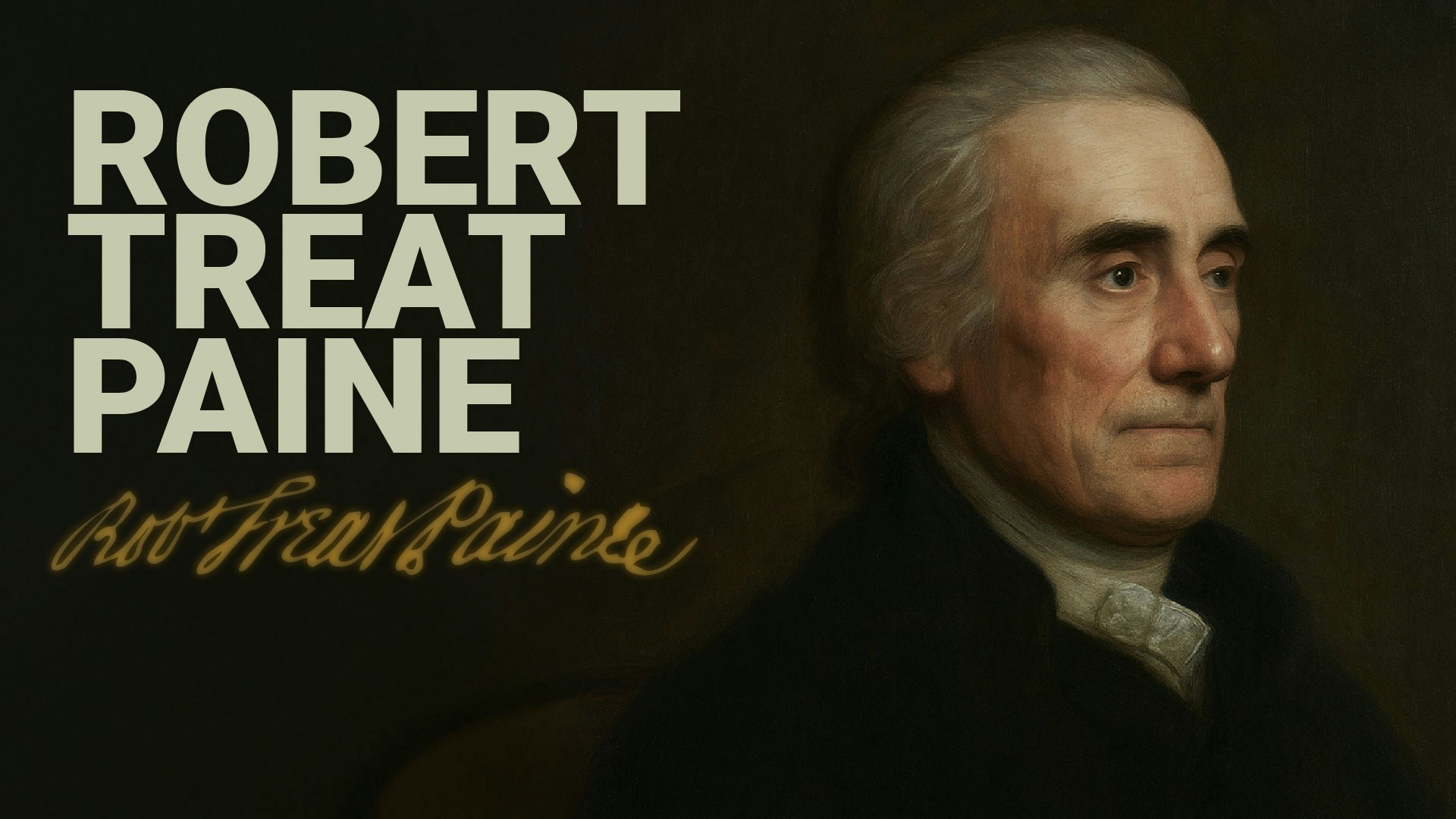 Road to Liberty: Robert Treat Paine
